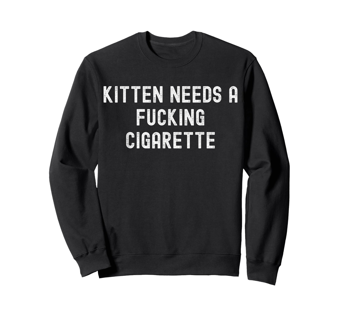 Kitten Needs A Fucking Cigarette T-Shirt