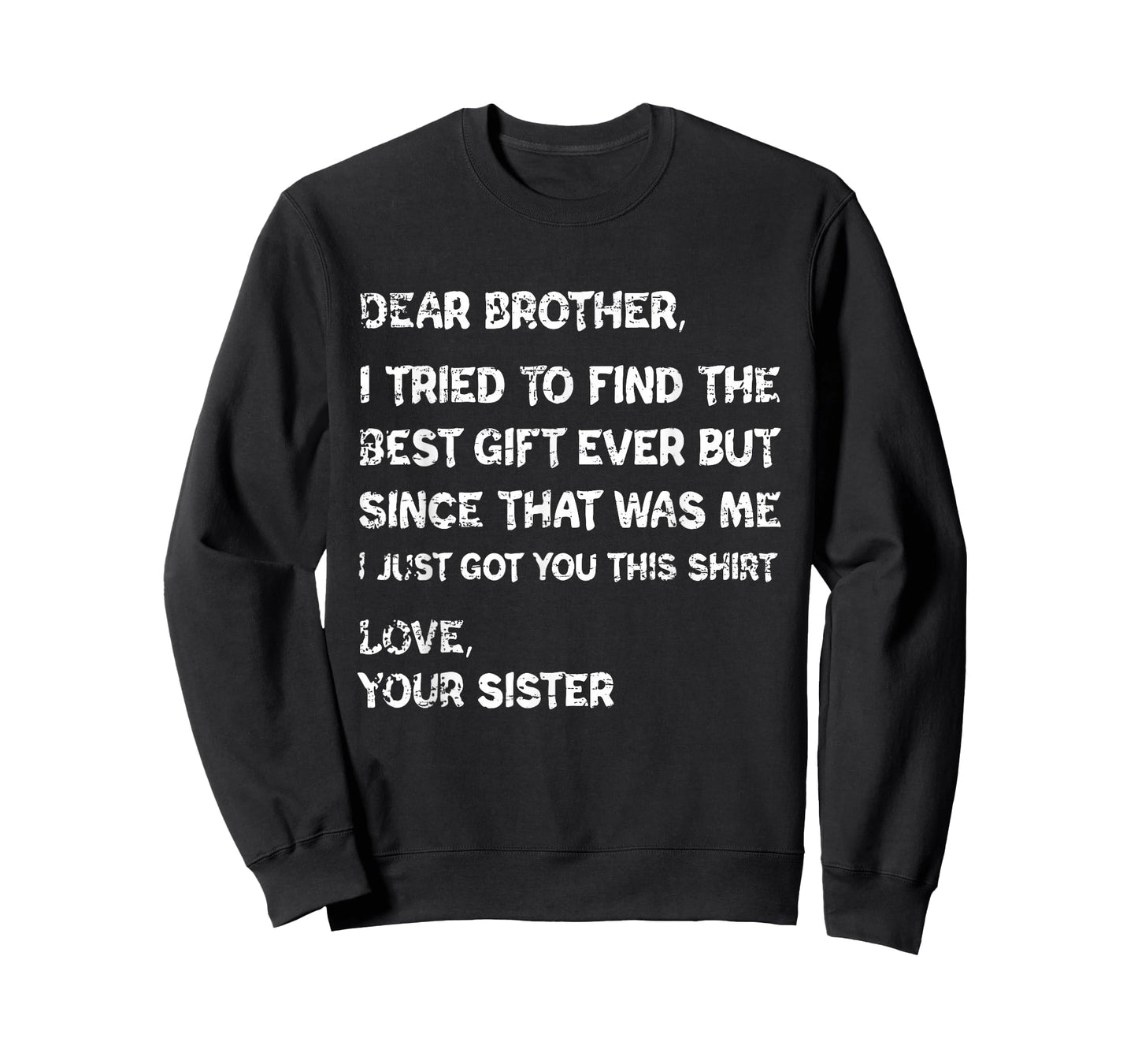 Retro Dear Brother I Tried to Find The T-Shirt