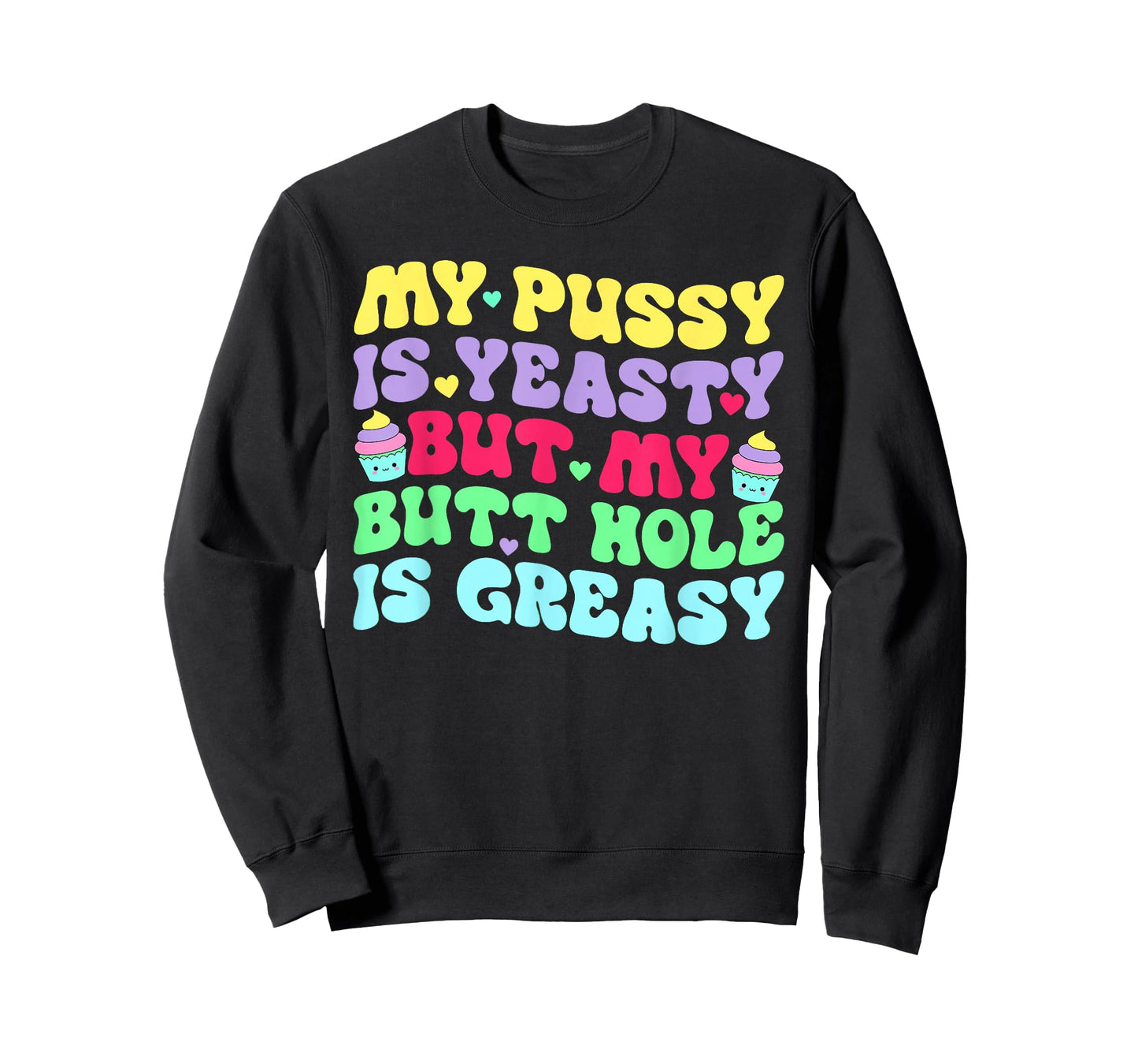 Yeasty Inappropriate Adult Humor Funny Men Women T-Shirt