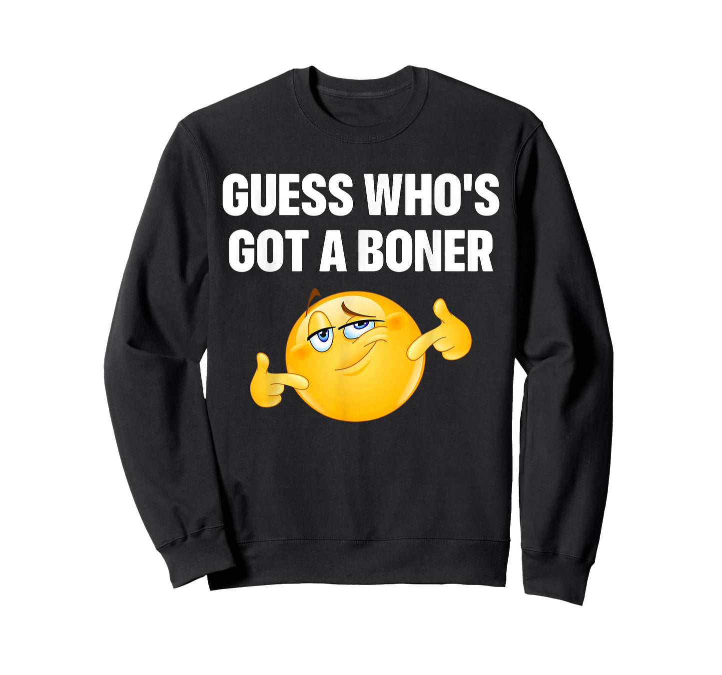 Guess Who's Got A Boner Cheeky Adult Humor T-Shirt