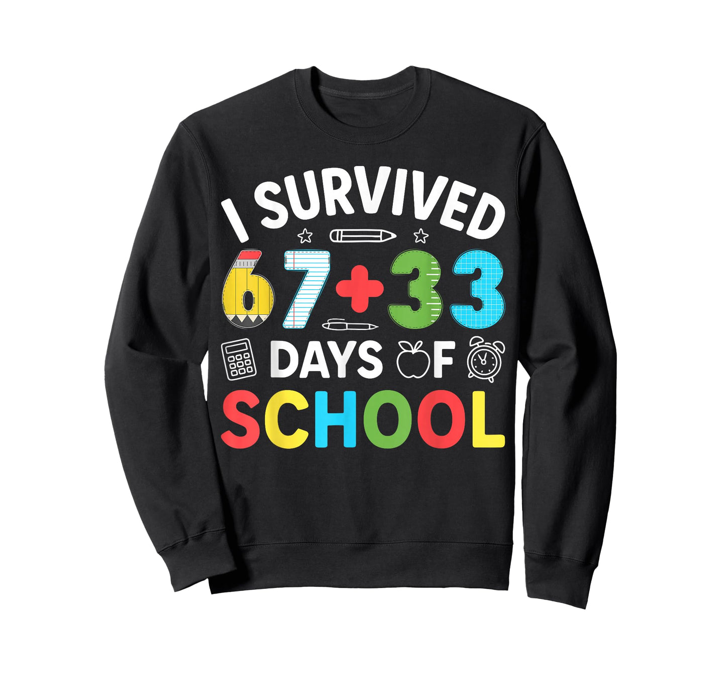 I Survived 67 33 Days of School 100th Day of School Teachers T-Shirt