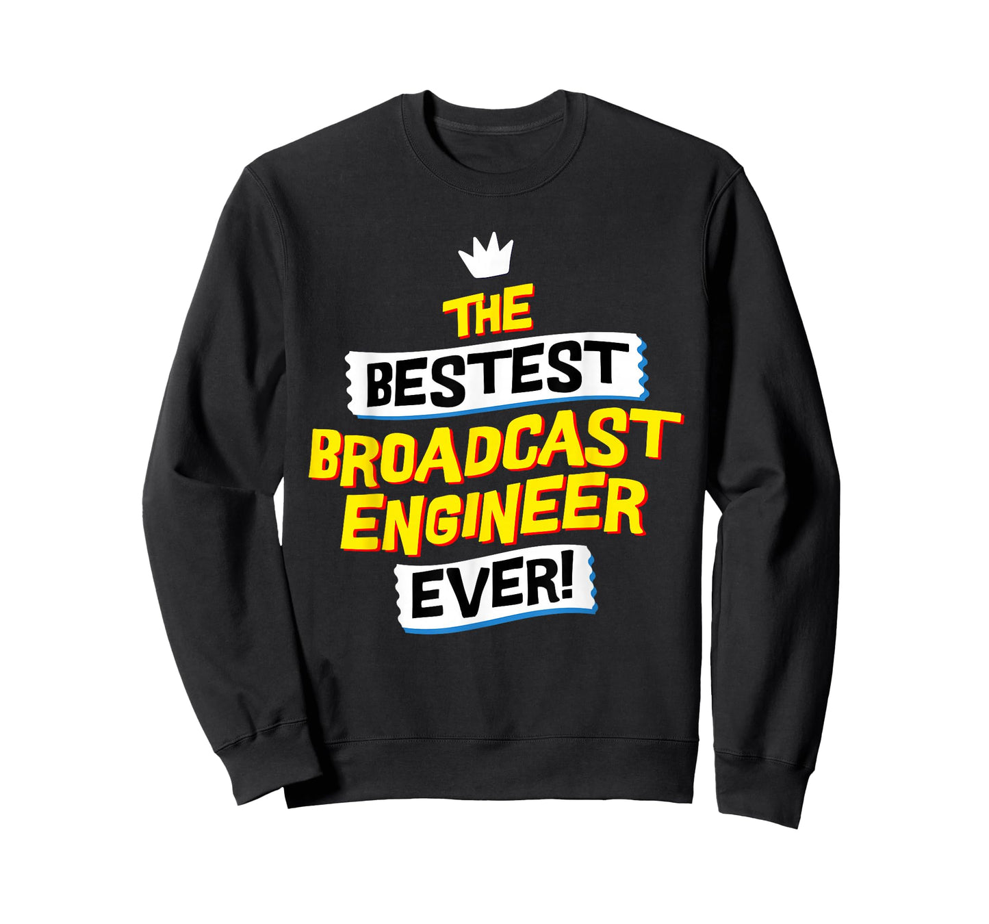 Best Broadcast Engineer, Funny TV Radio Job Occupation T-Shirt