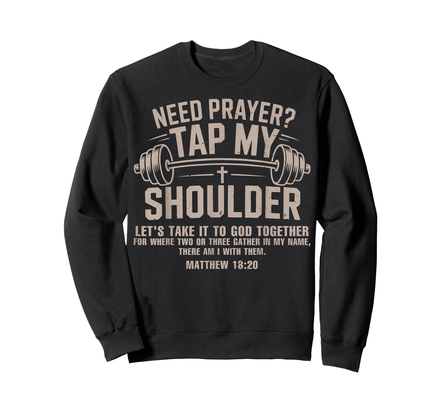 Need Prayer Tap My Shoulder Christian Workout Funny Gym Lord T-Shirt