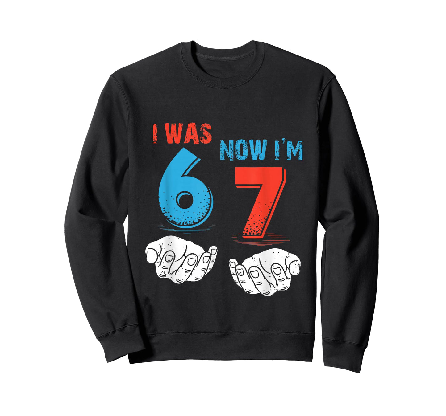 7 Year Old Birthday I was 6 Now I'm 7 67 Funny for Kids T-Shirt