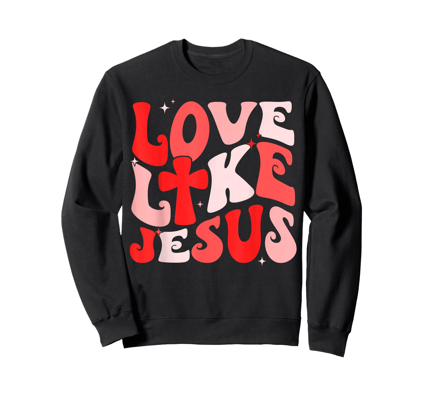 Love Like Jesus Valentine Bible Christian Girl Women Kid T-Shirt