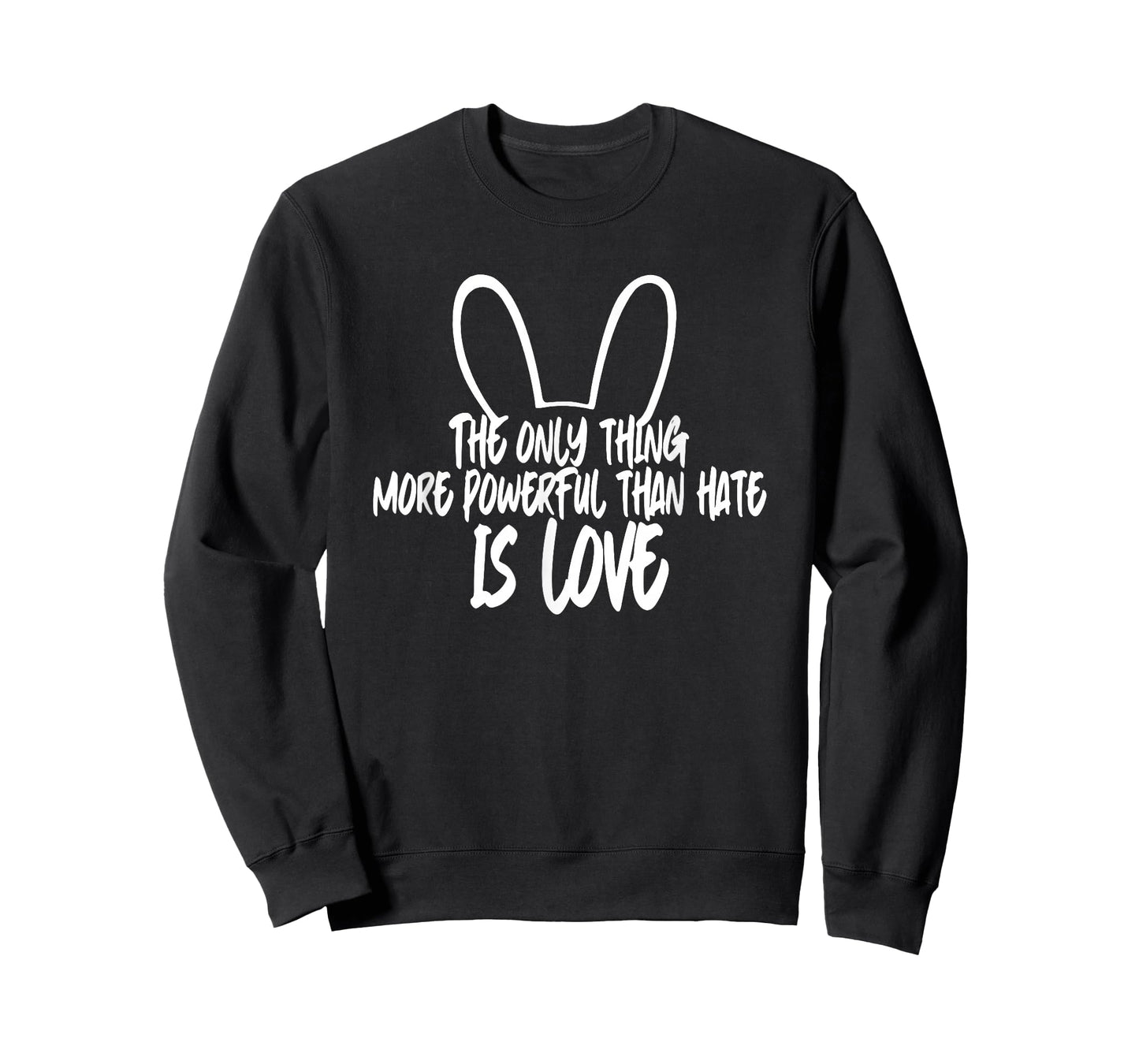 The only Thing More Powerful Than Hate is Love T-Shirt