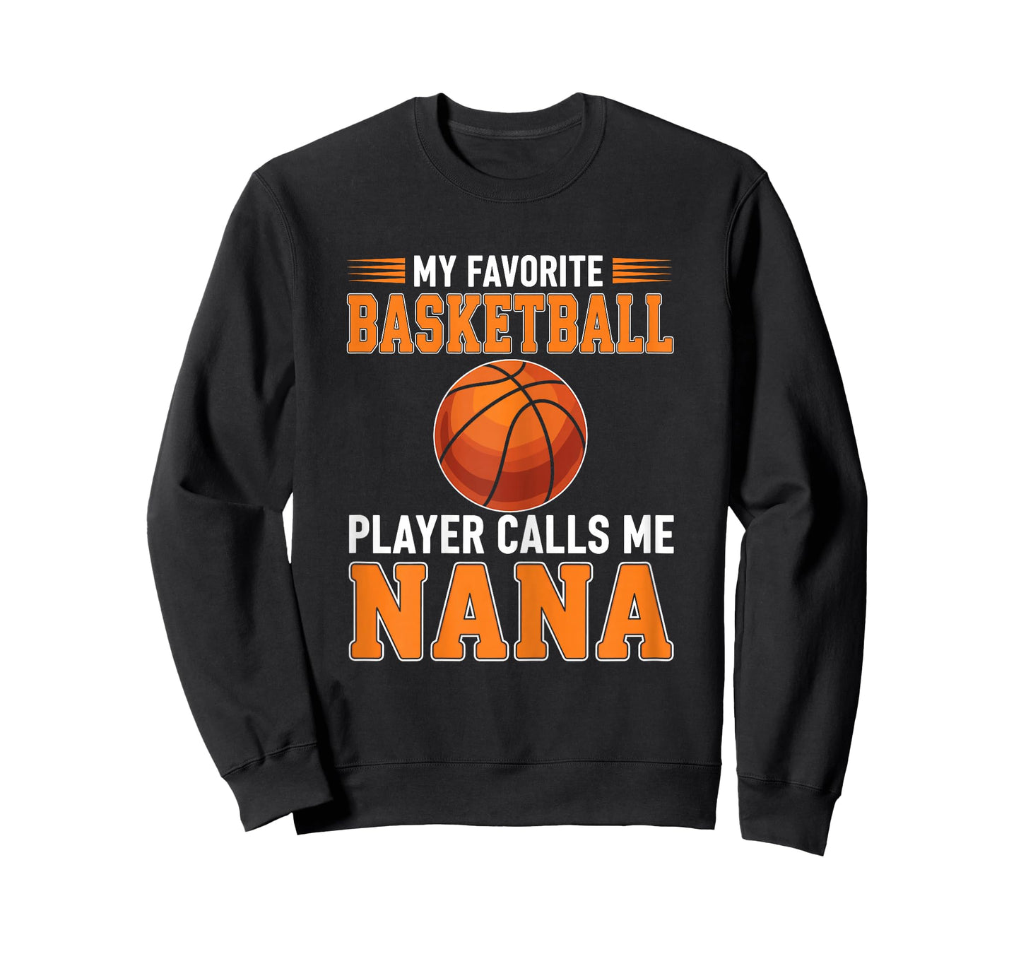 My Favorite Basketball Player Calls Me Nana T-Shirt