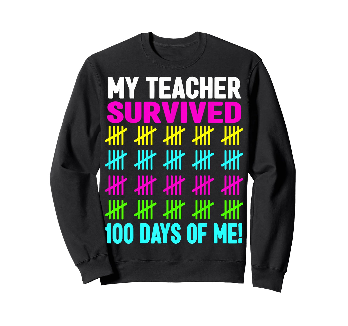 100 Days of School My Teacher Survived 100 Days of Me T-Shirt