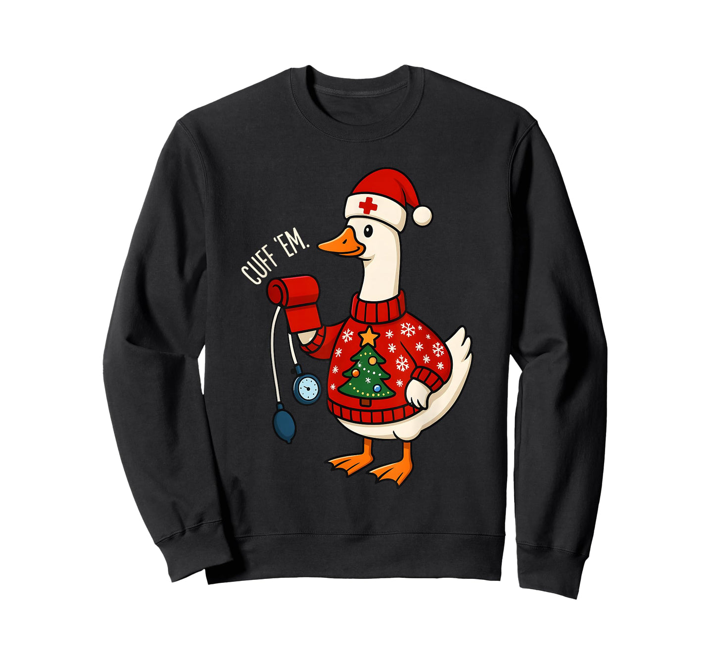 Cuff Em Funny Silly Goose Nurse Meme Christmas Rn Nurse T-Shirt