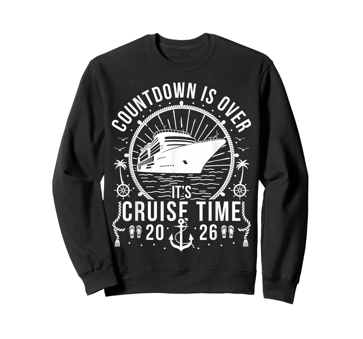 Countdown is Over It's Cruise Time Cruise Ship 2026 T-Shirt