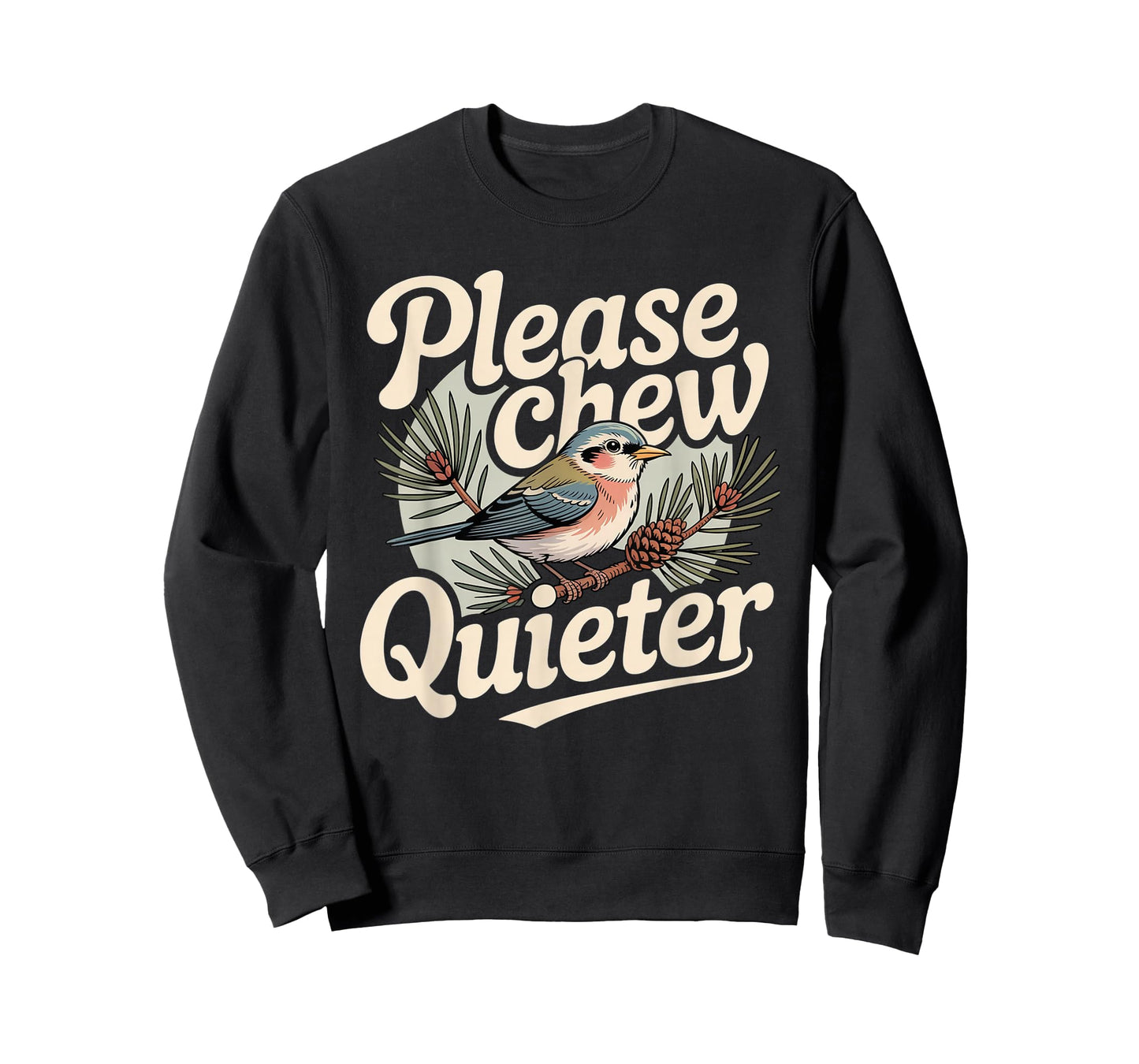Please Chew Quieter Christmas Funny Bird Nature T-Shirt