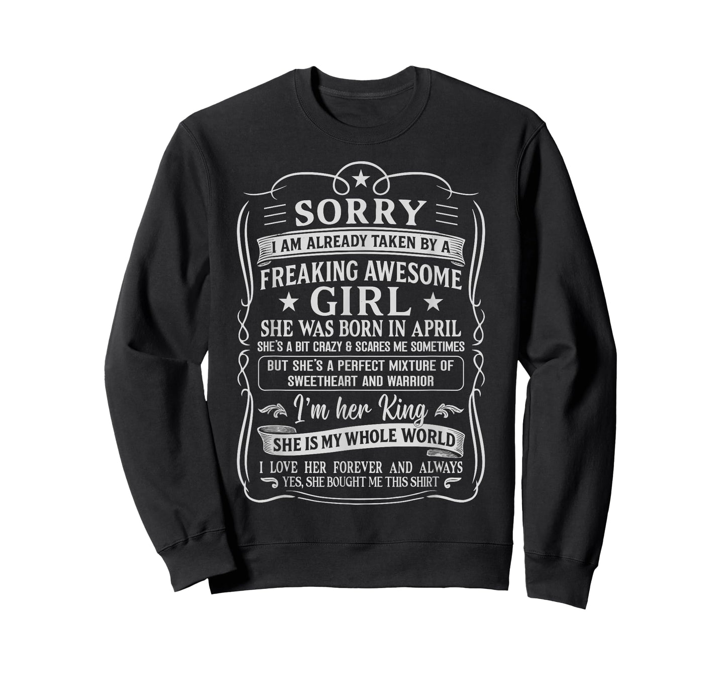 I Am Already Taken by Freaking Awesome Girl Born in April T-Shirt