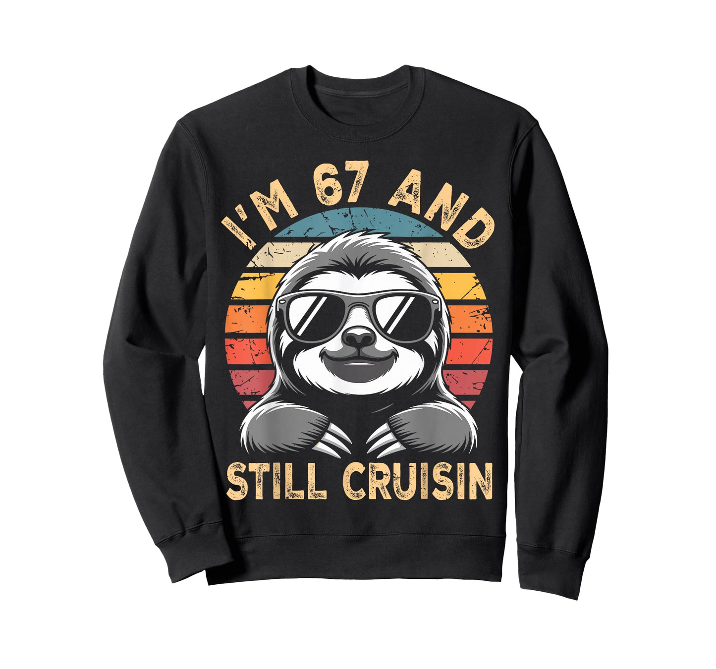 67 Birthday 67 Years I’M 67 and Still Cruisin Birthday T-Shirt