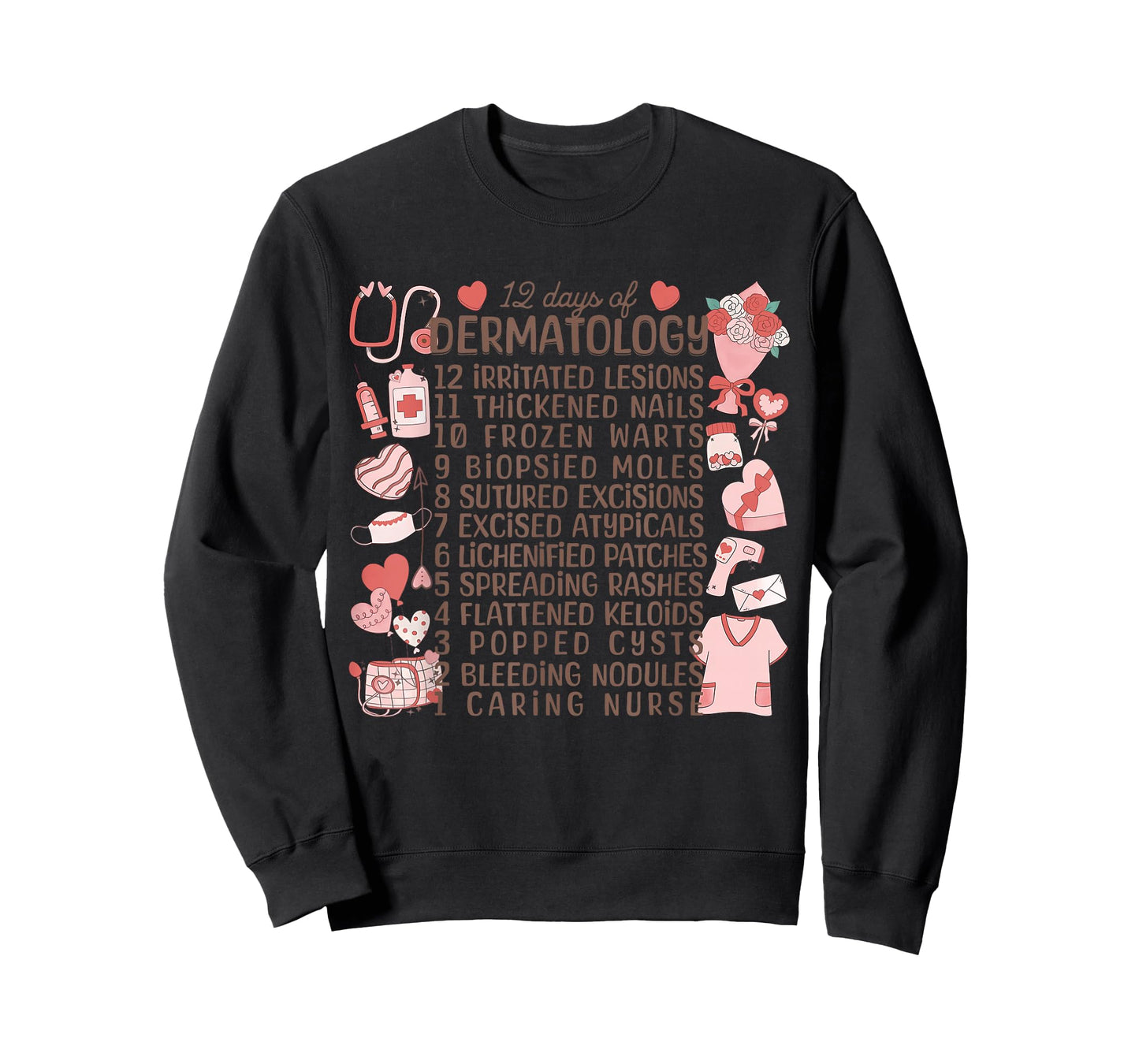 12 Days of Dermatology Valentines Dermatologist Derm Nursing T-Shirt