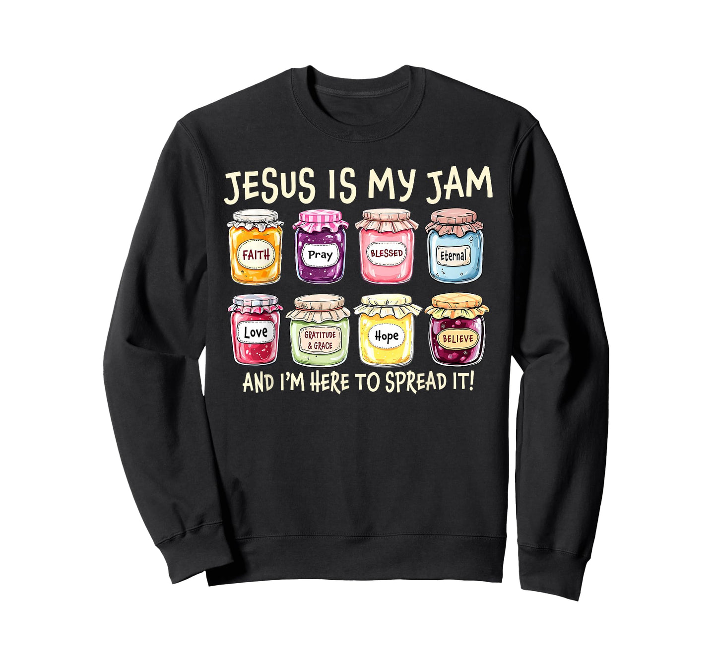 Jesus is My Jam I'm Here to Spread It Faith Mercy Christian T-Shirt