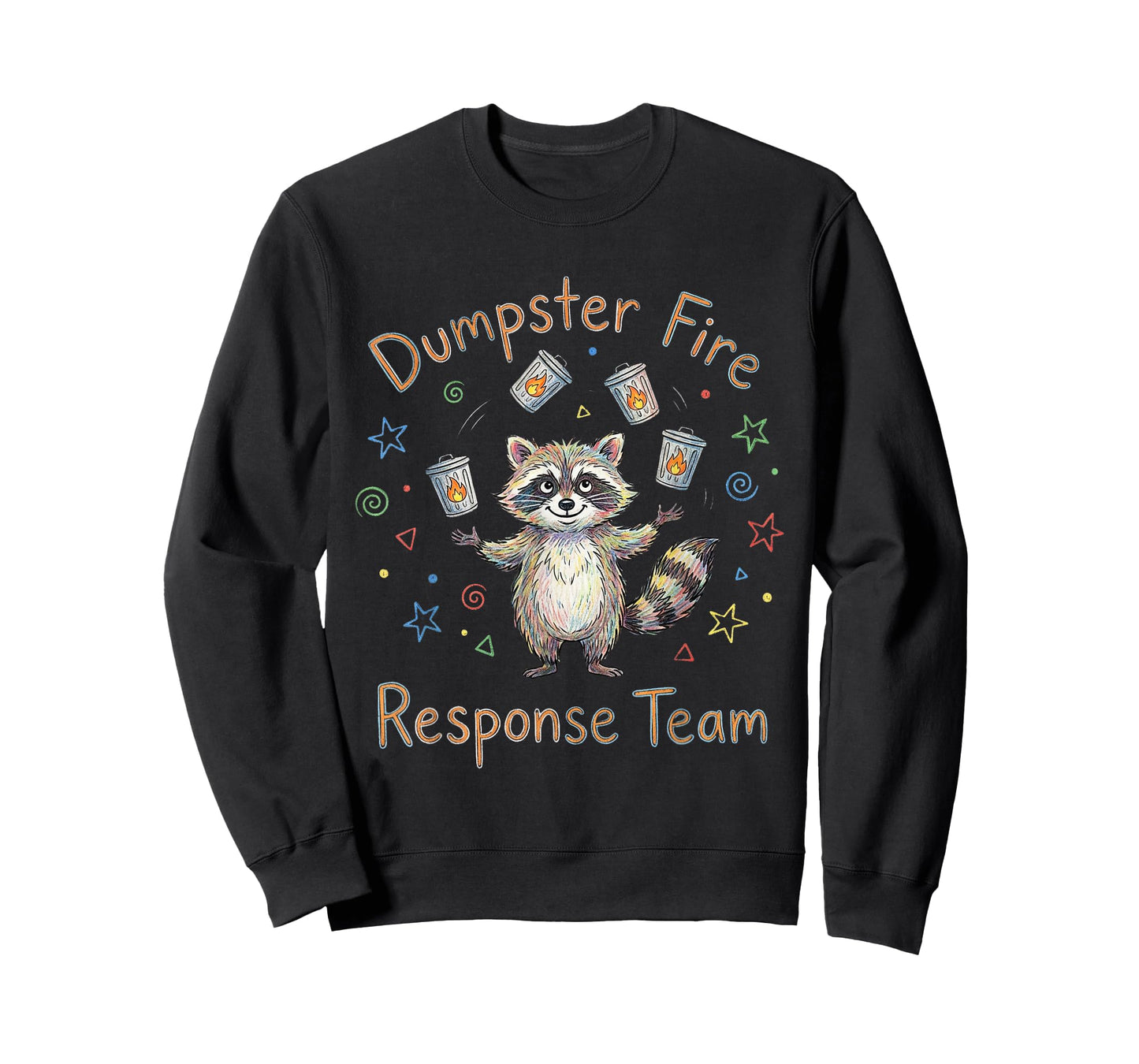 Dumpster Fire Response Team Funny Raccoon T-Shirt
