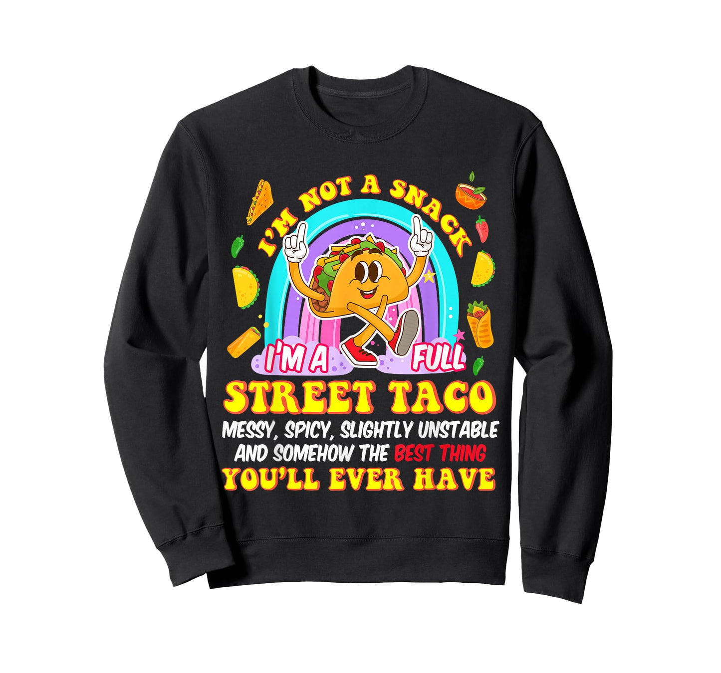 Funny I Am Not A Snack I'm A Full Street Taco Mexican Women T-Shirt