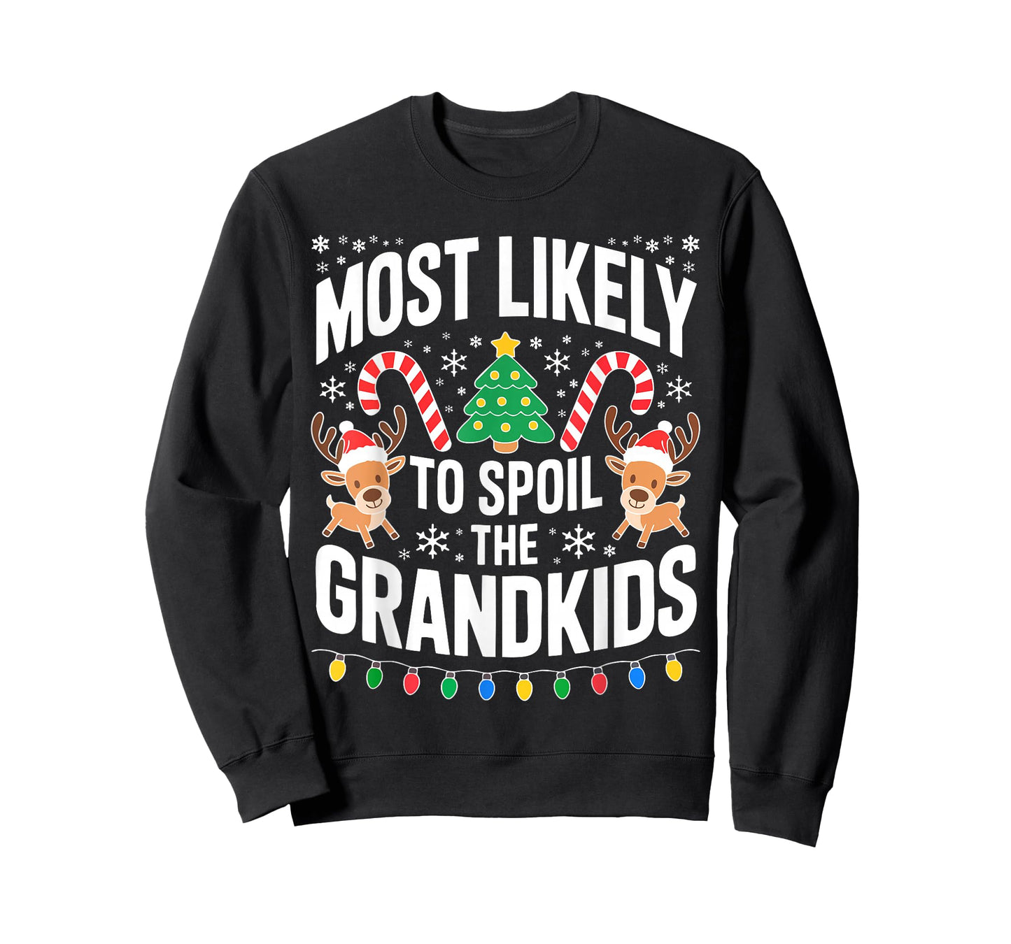 Most Likely to Spoil The Grandkids Shirt Family Christmas T-Shirt