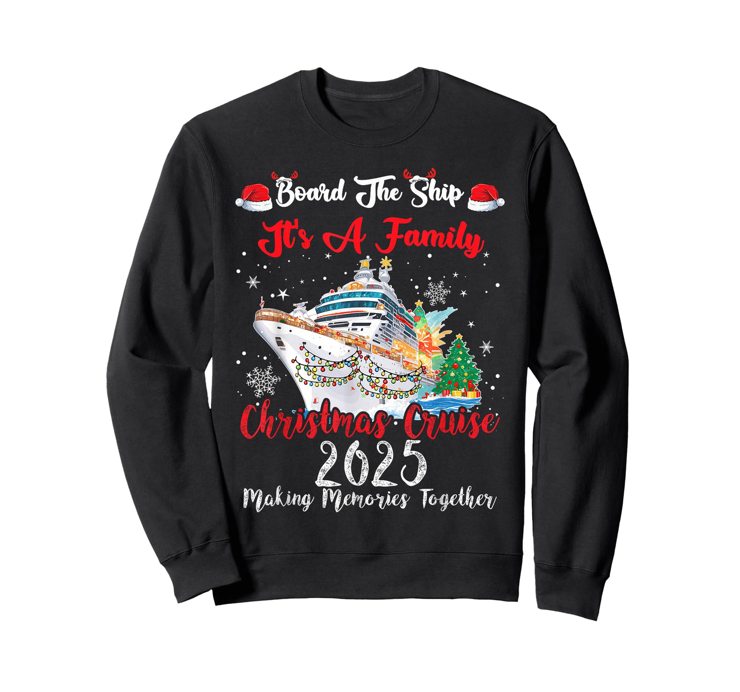 Board The Ship It's A Family Christmas Cruise 2025 Matching T-Shirt