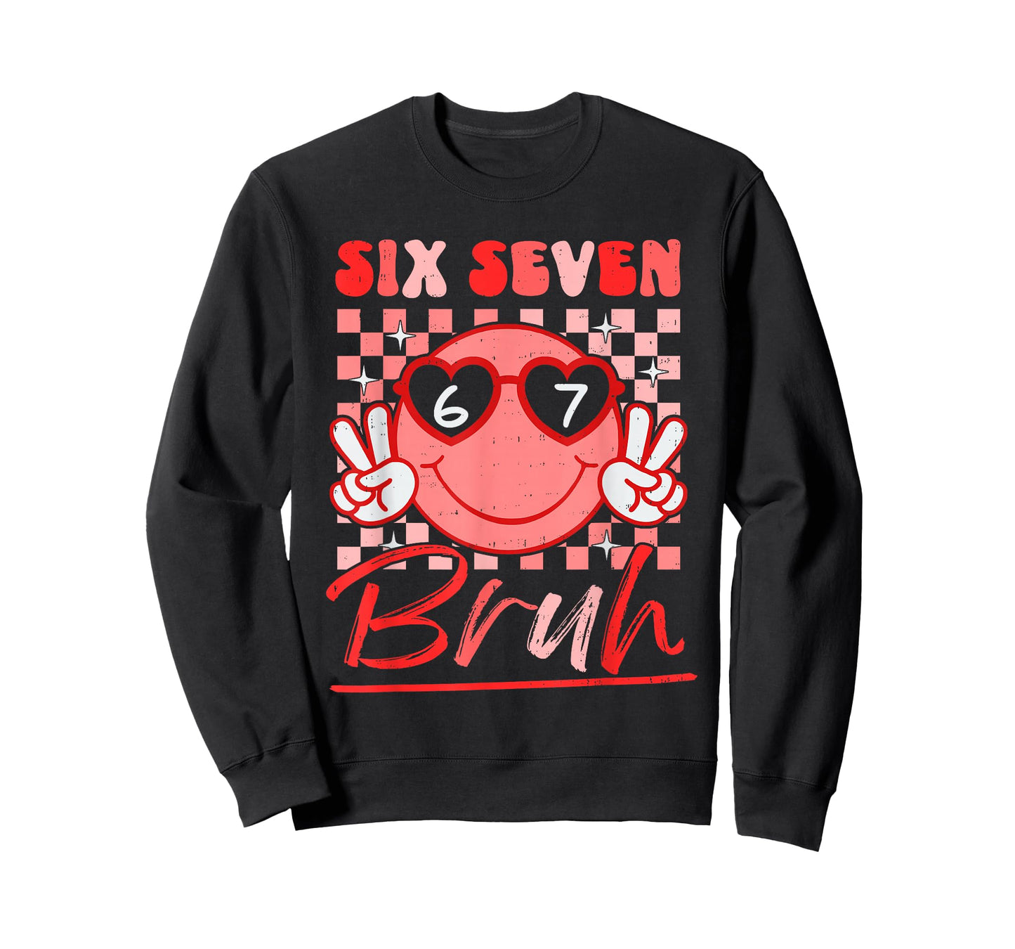 Six Seven Bruh Smile 6 7 Meme Valentines Day Girls Boys Kids T-Shirt