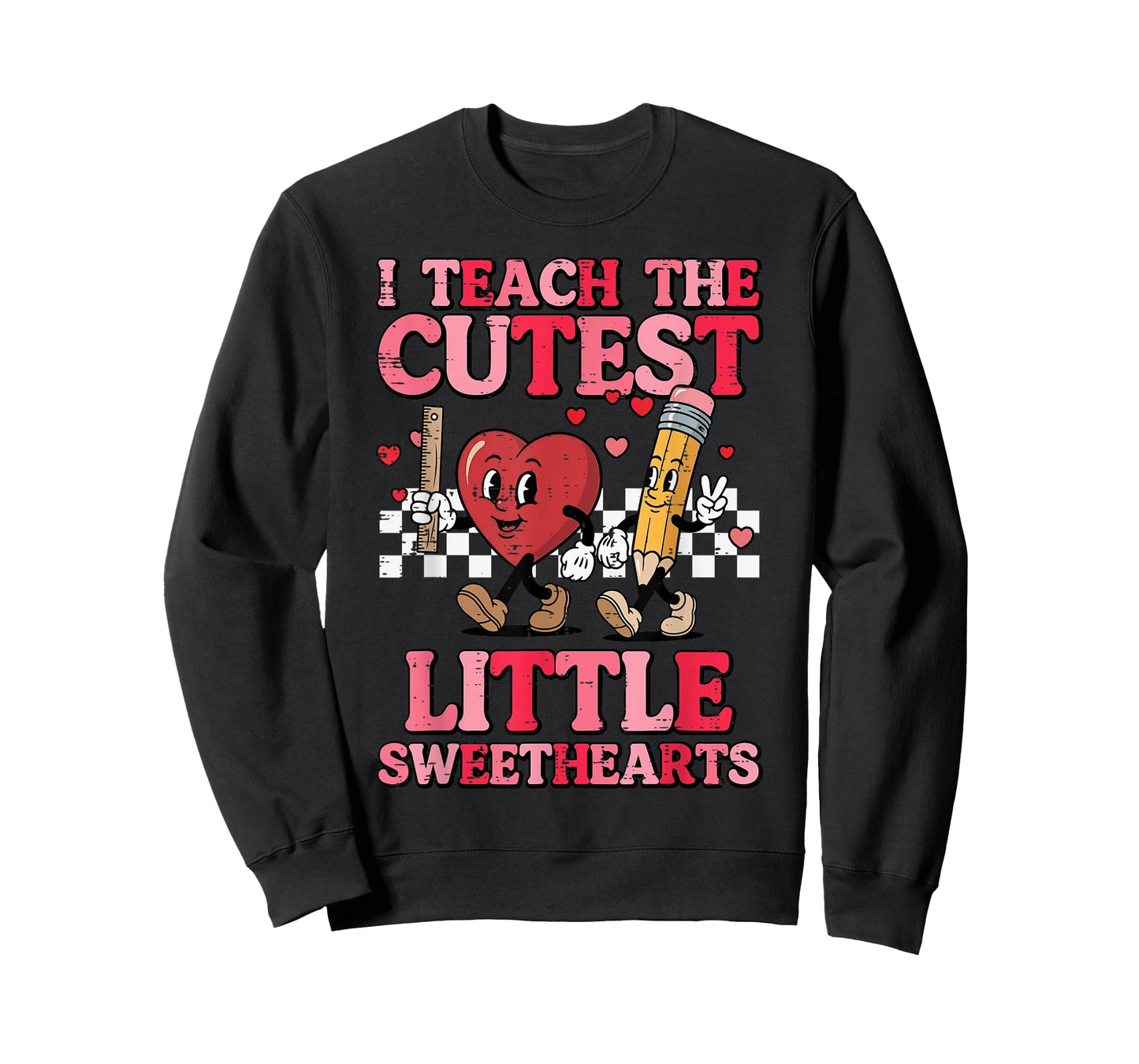 Valentines Day I Teach Cutest Sweethearts Teacher Women T-Shirt