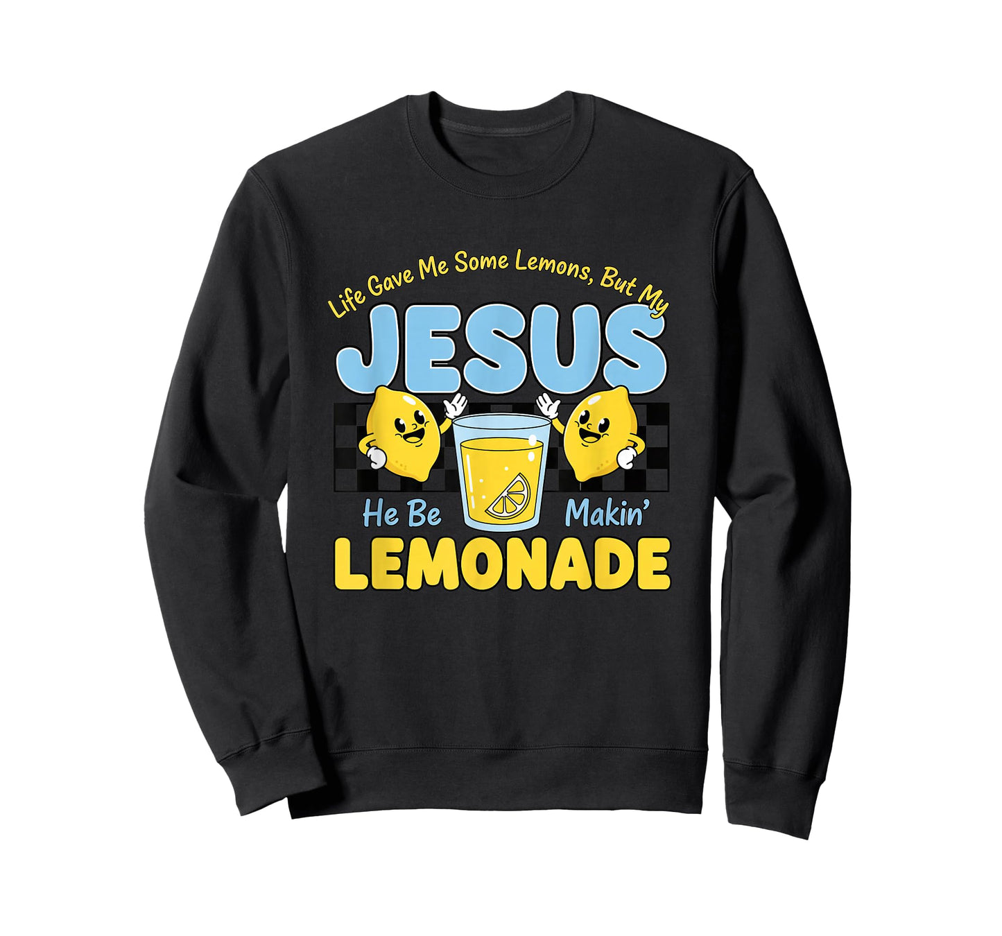 Christian Lemonade - Life Gave Me Some Lemons, But My Jesus T-Shirt