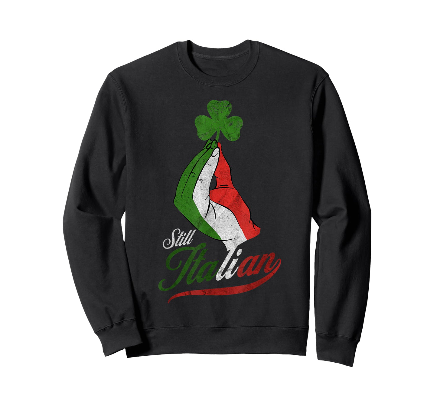 Funny Still Italian Shamrocks Hand Clover St Patricks Day T-Shirt