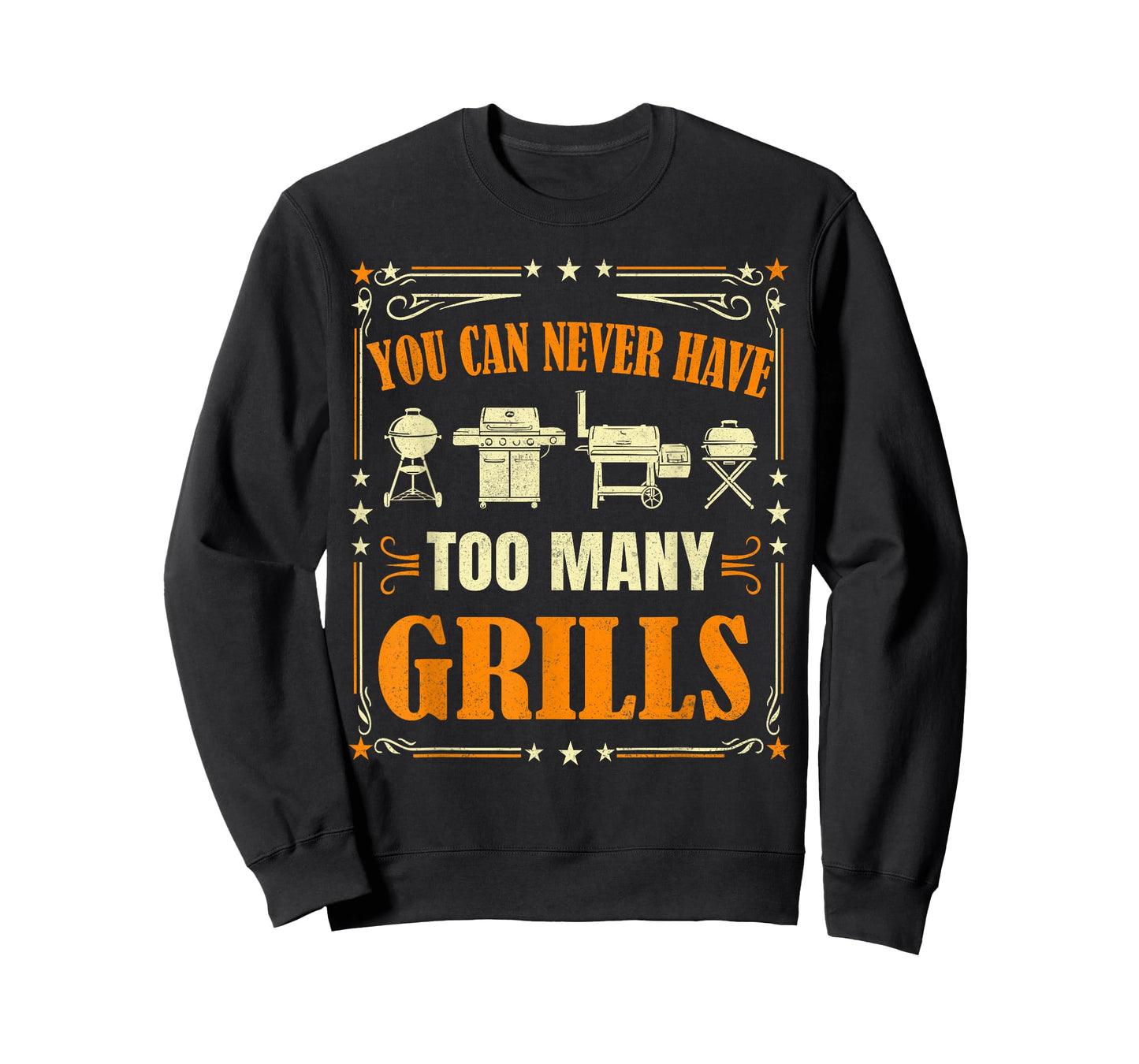 Funny Barbecue Grilling You Can Never Have Too Many Grills T-Shirt
