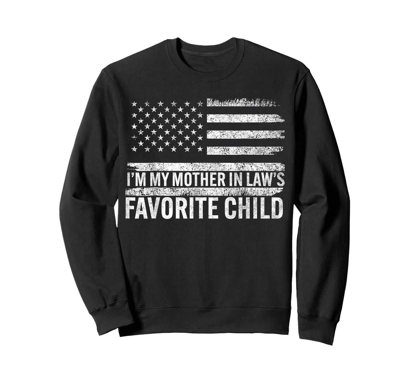 Im My Mother in Laws Favorite Child Funny Parent Men Women T-Shirt