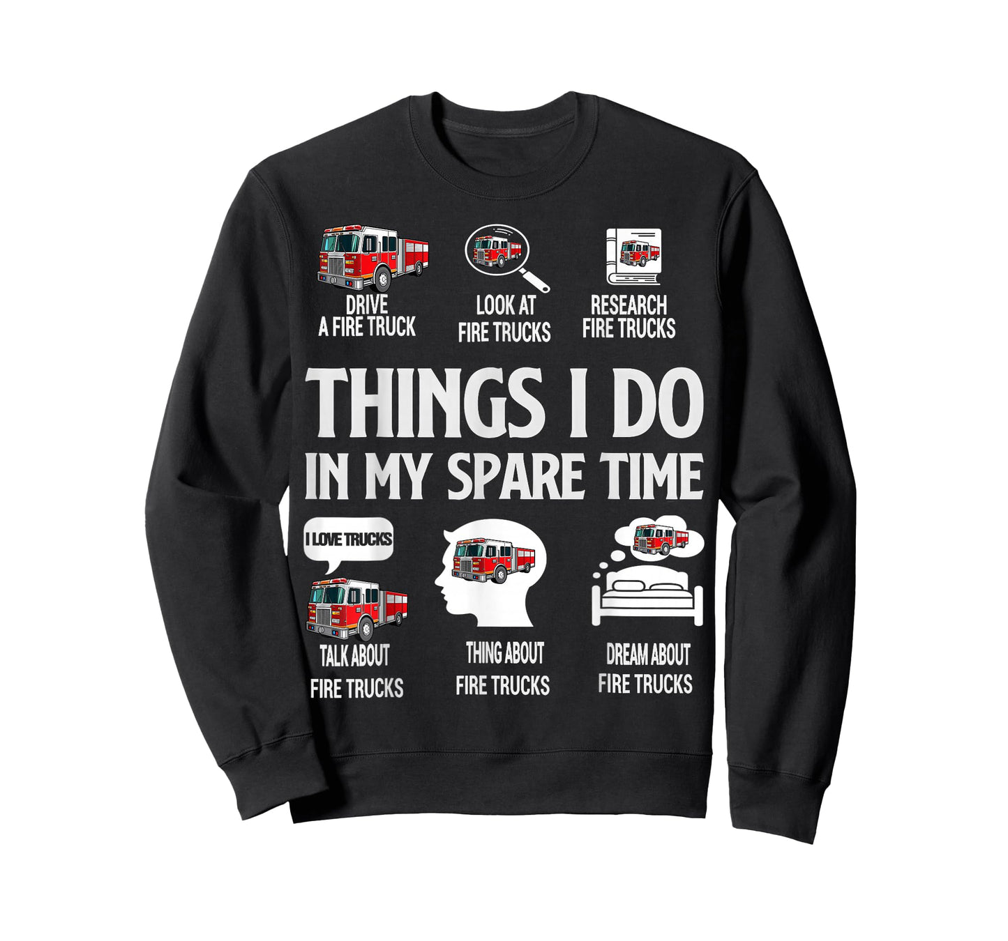 Things I Do in My Spare Time Fire Trucks Firefighter Lovers T-Shirt