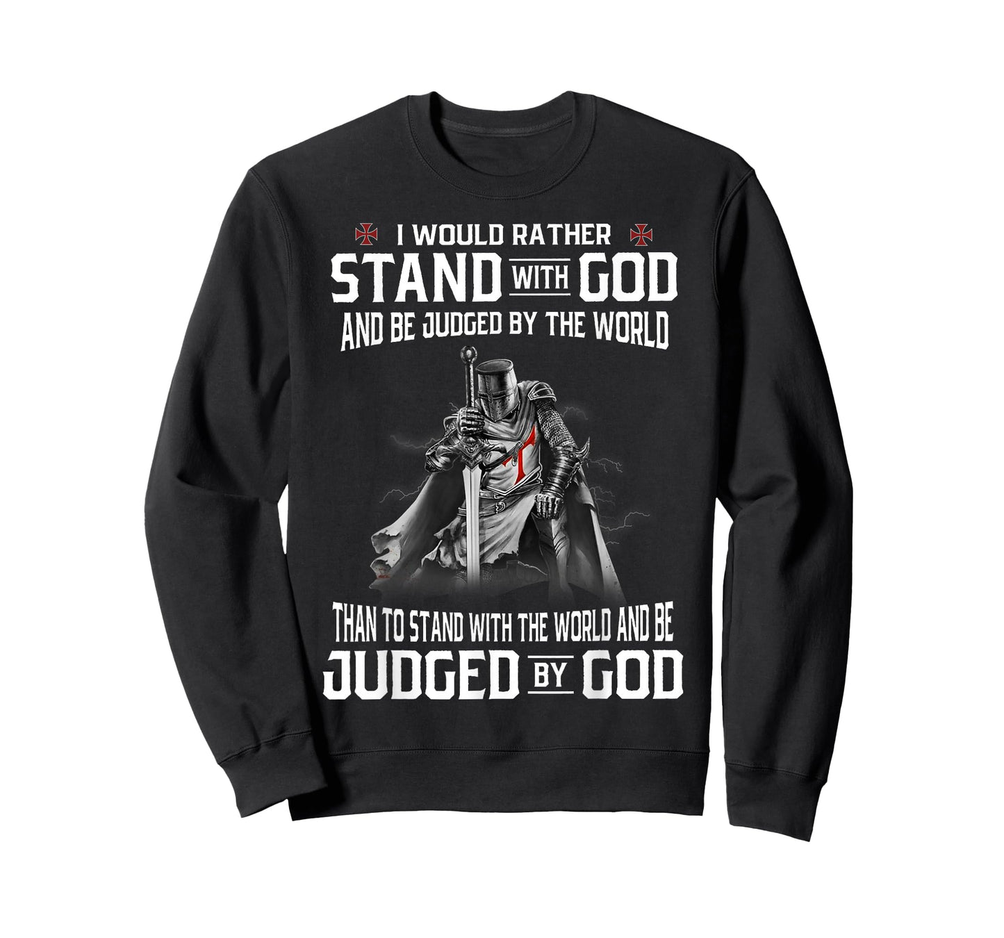 Stand with God Judged Knight Templar Warrior Faith T-Shirt