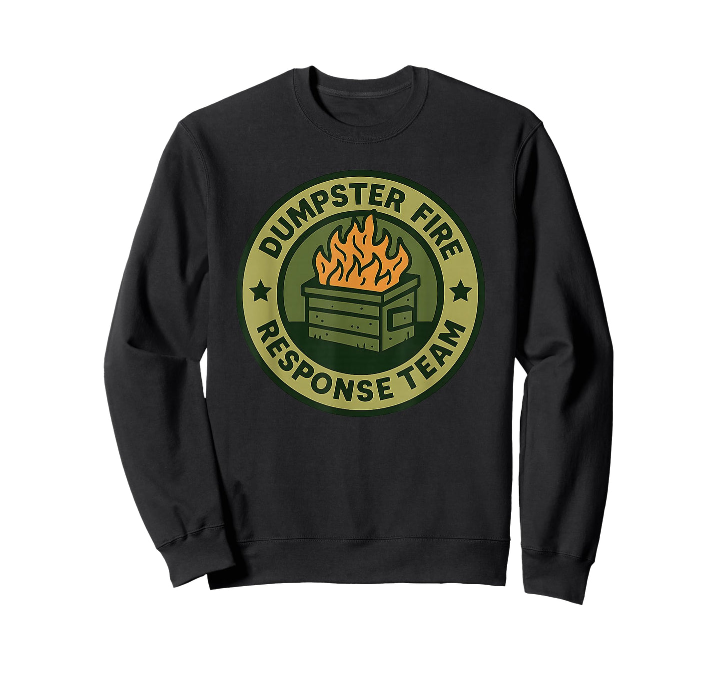 Dumpster Fire Response Team Leader Humor Work Firefighter T-Shirt
