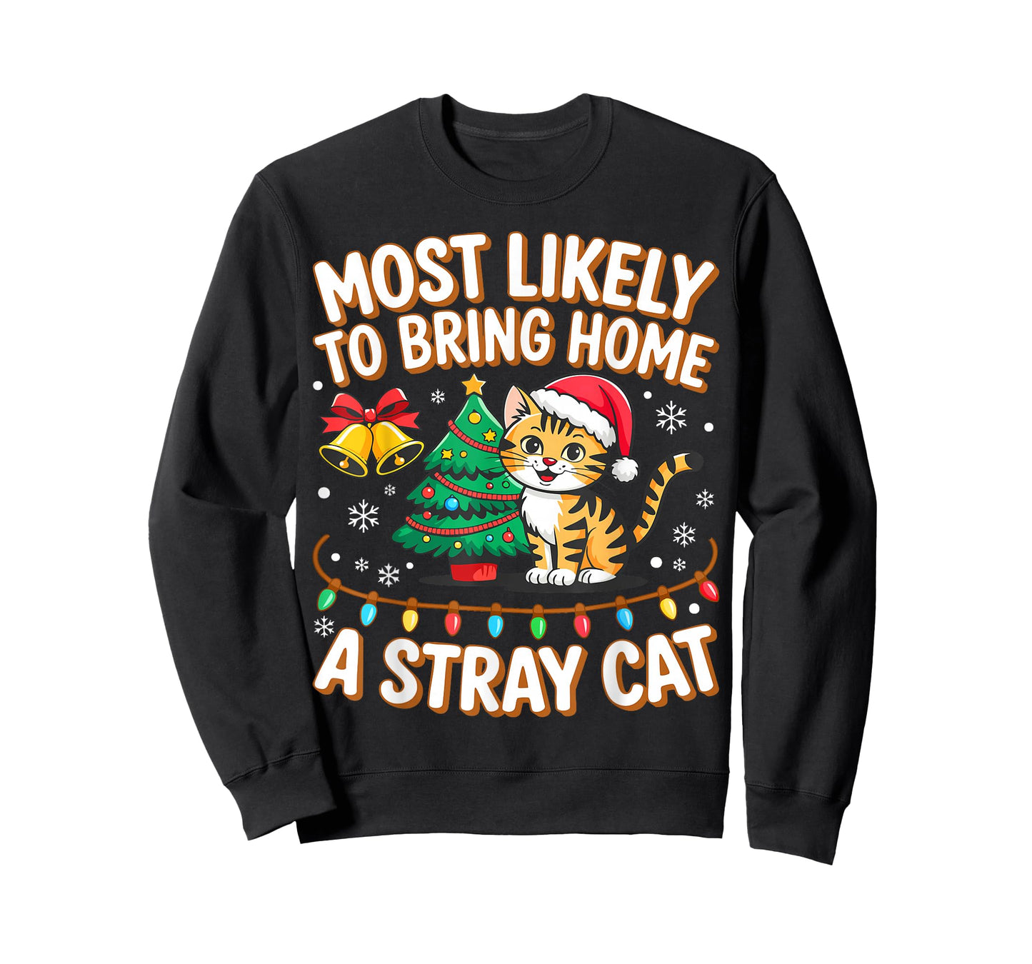 Most Likely to Bring Home A Stray Cat Shirt Family Christmas T-Shirt