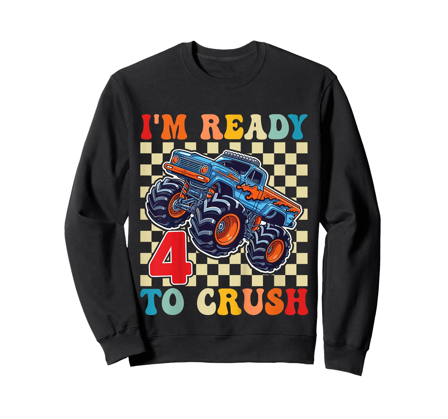 I'm Ready to Crush 4 Monster Truck 4th Birthday Boys Toddler T-Shirt