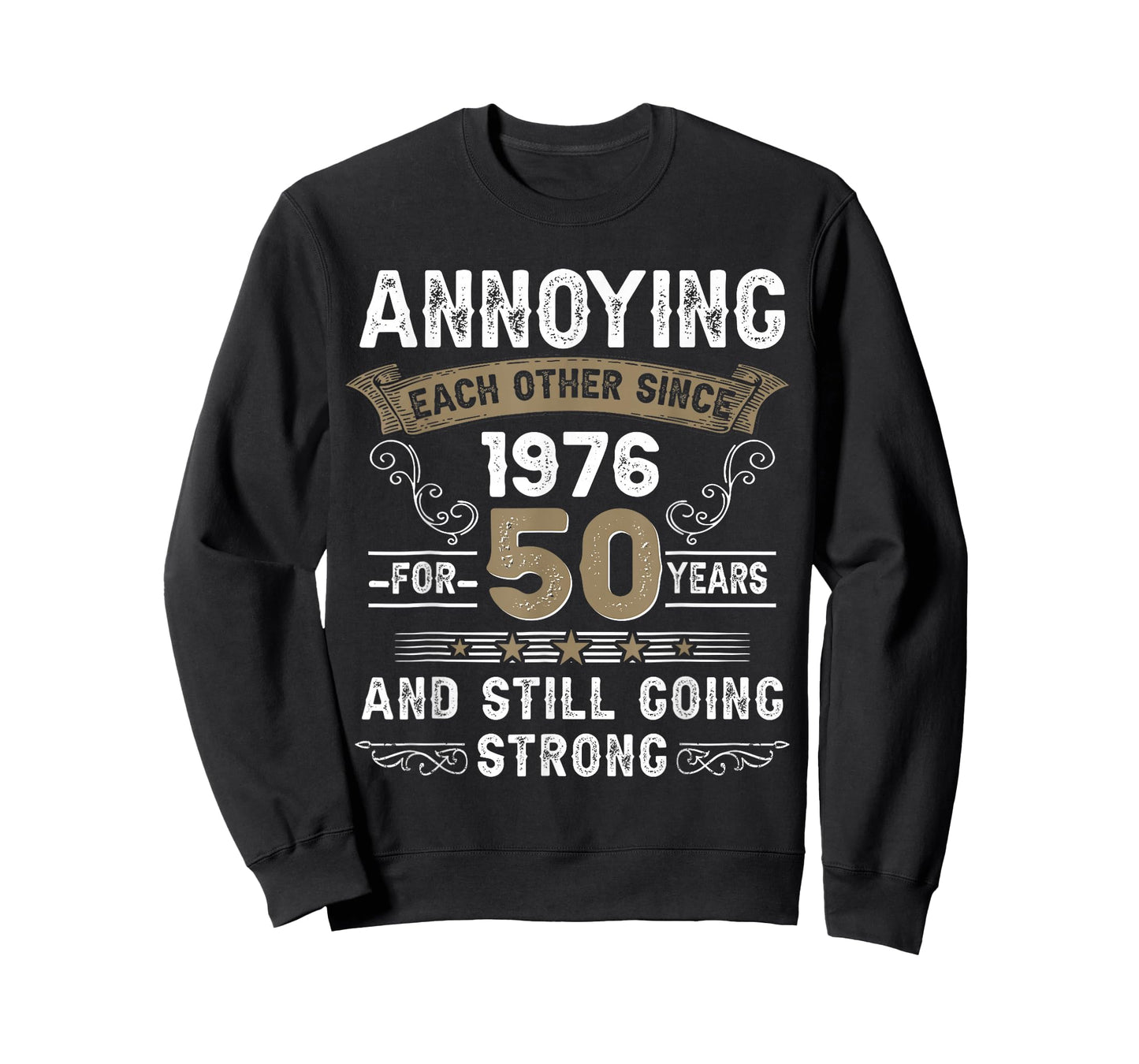 Annoying Each Other Since 1976 Couple Wedding Anniversary T-Shirt