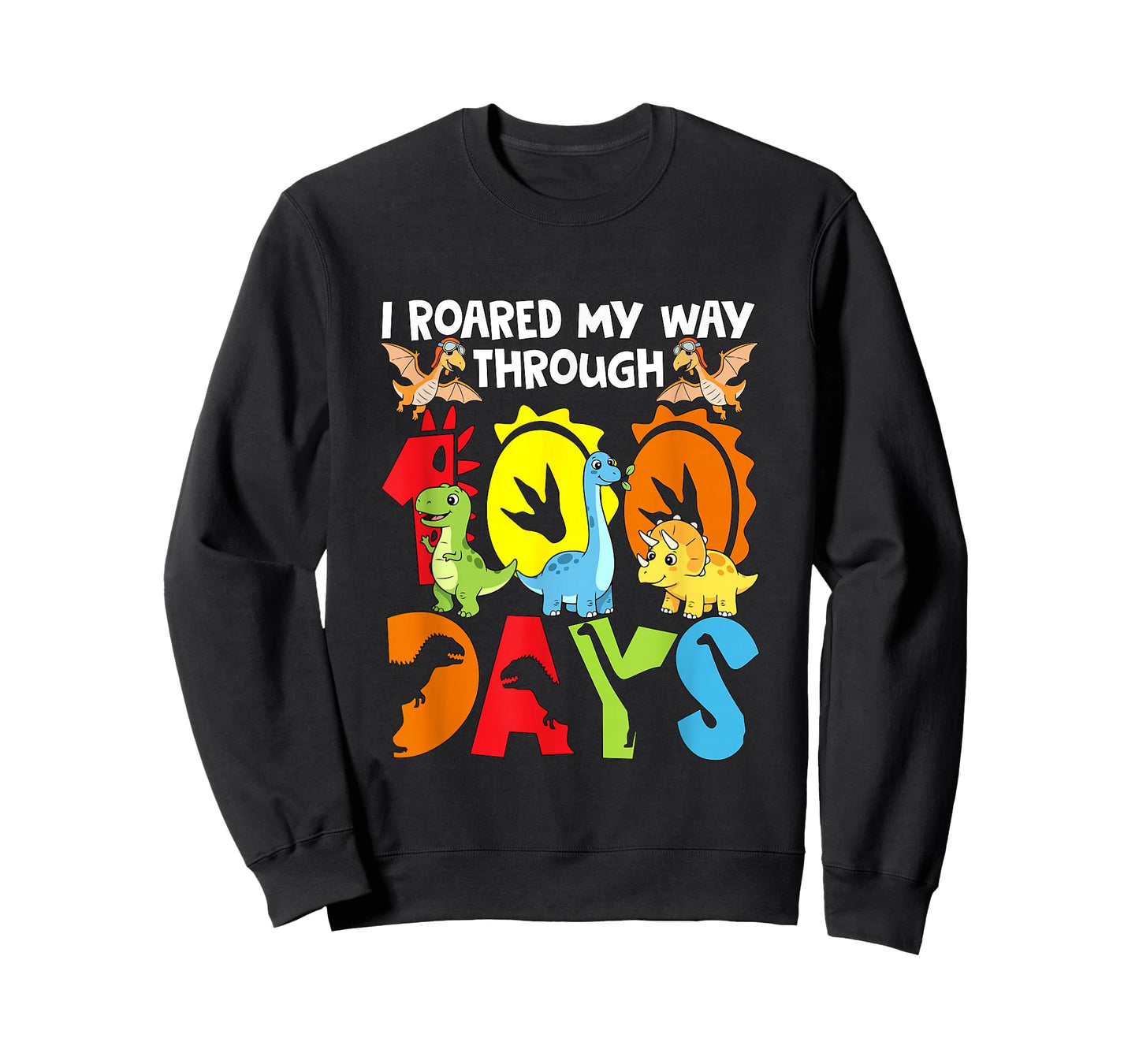 I Roared My Way 100 Days Colorful Dinosaurs 100 Days School T-Shirt