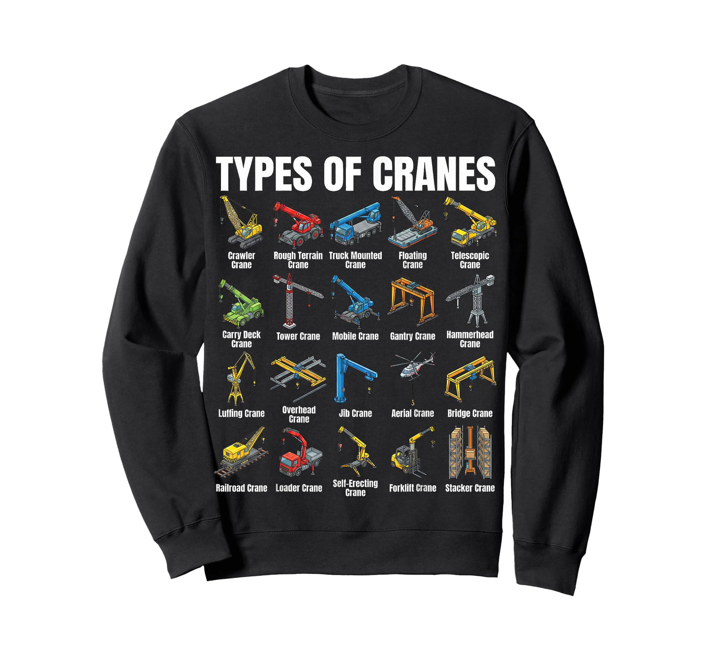 Types of Cranes Construction Crane Machines Educational T-Shirt