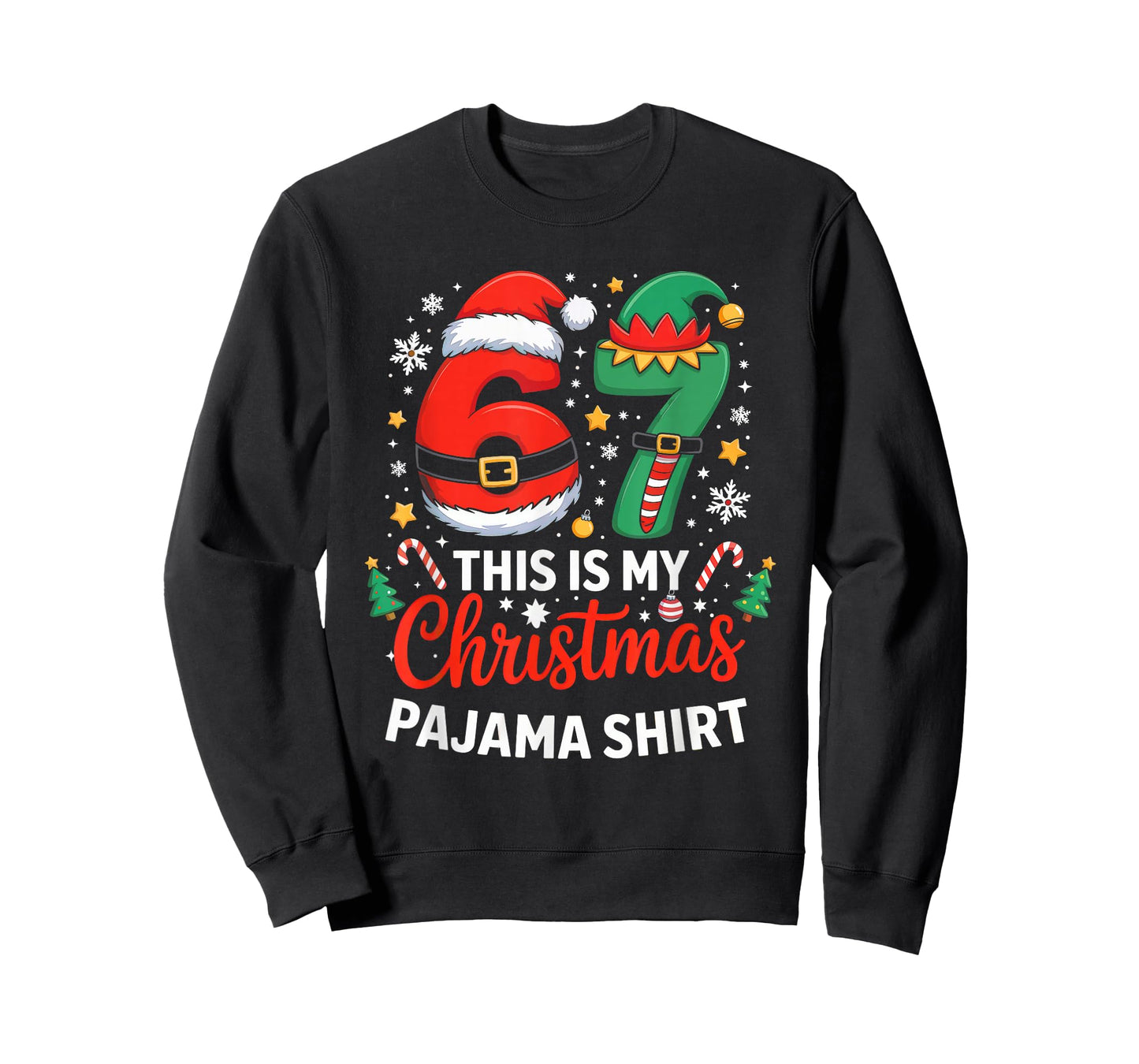 6 7 Christmas Six Seven Meme My Christmas Pajama Shirt T-Shirt