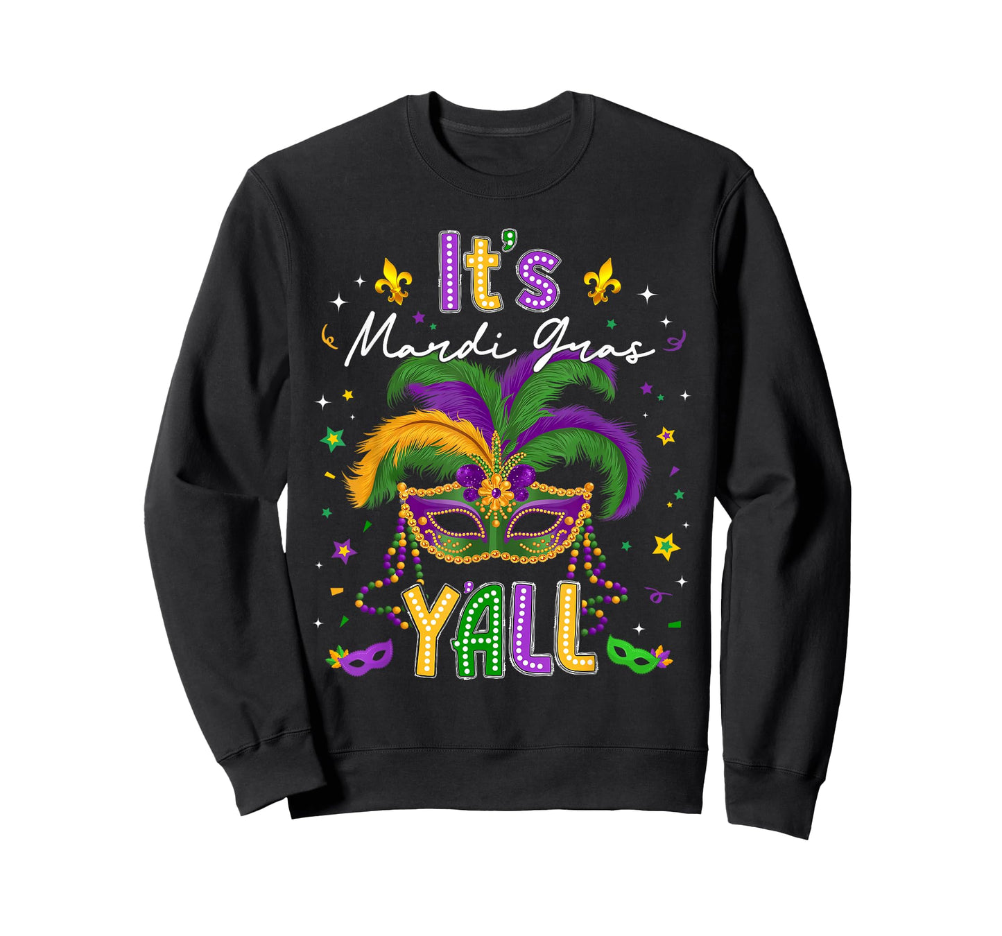 It's Mardi Gras Y'all Feathered Mask Carnival Men Women Kids T-Shirt