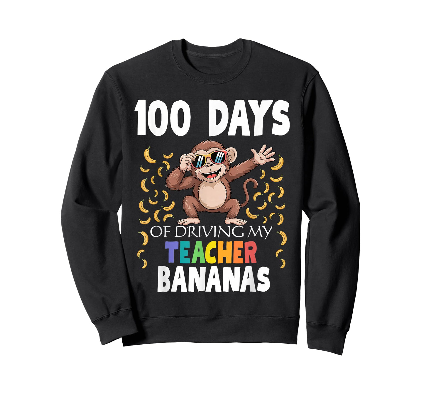 100 Days of Driving My Teacher Bananas Dabbing Monkey School T-Shirt