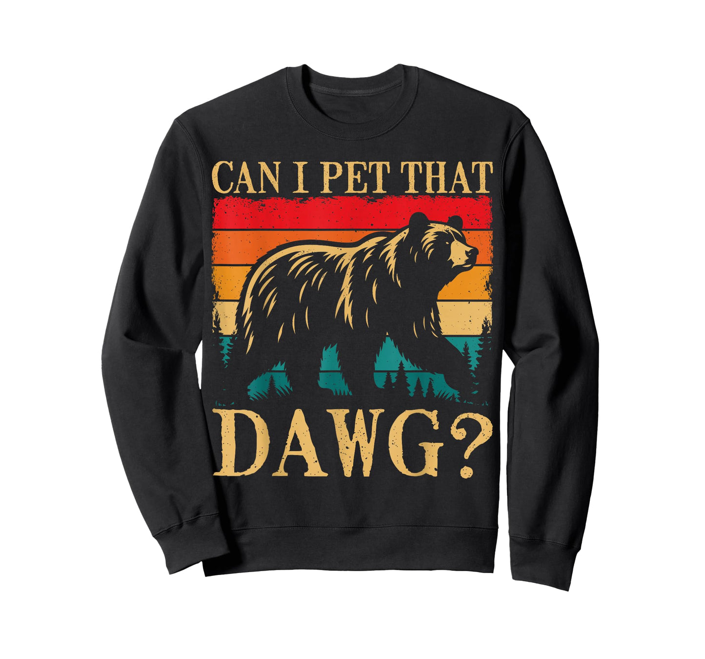Can I Pet That Dog Camping Hiking Hiker Funny Dawg Bear Meme T-Shirt