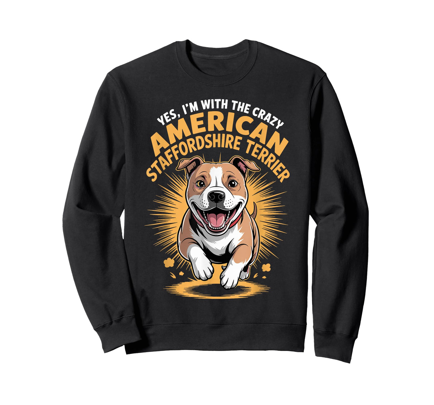 Pet Dog Yes Im with The Crazy American Staffordshire Terrier T-Shirt