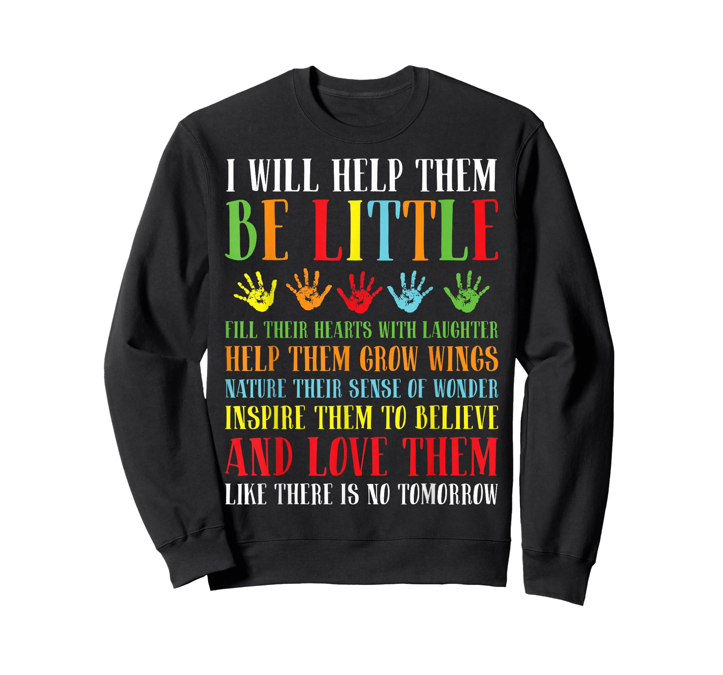 I Will Help Them Be Little - Daycare Teacher Childcare T-Shirt