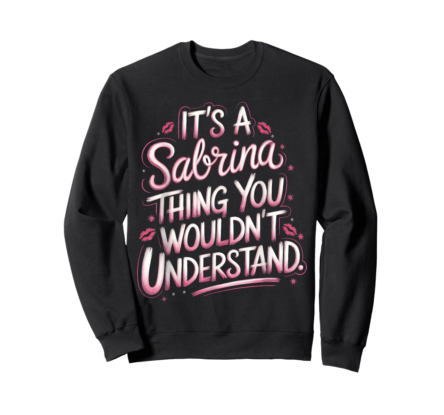 Its A Sabrina Thing You Wouldn't Understand Women T-Shirt