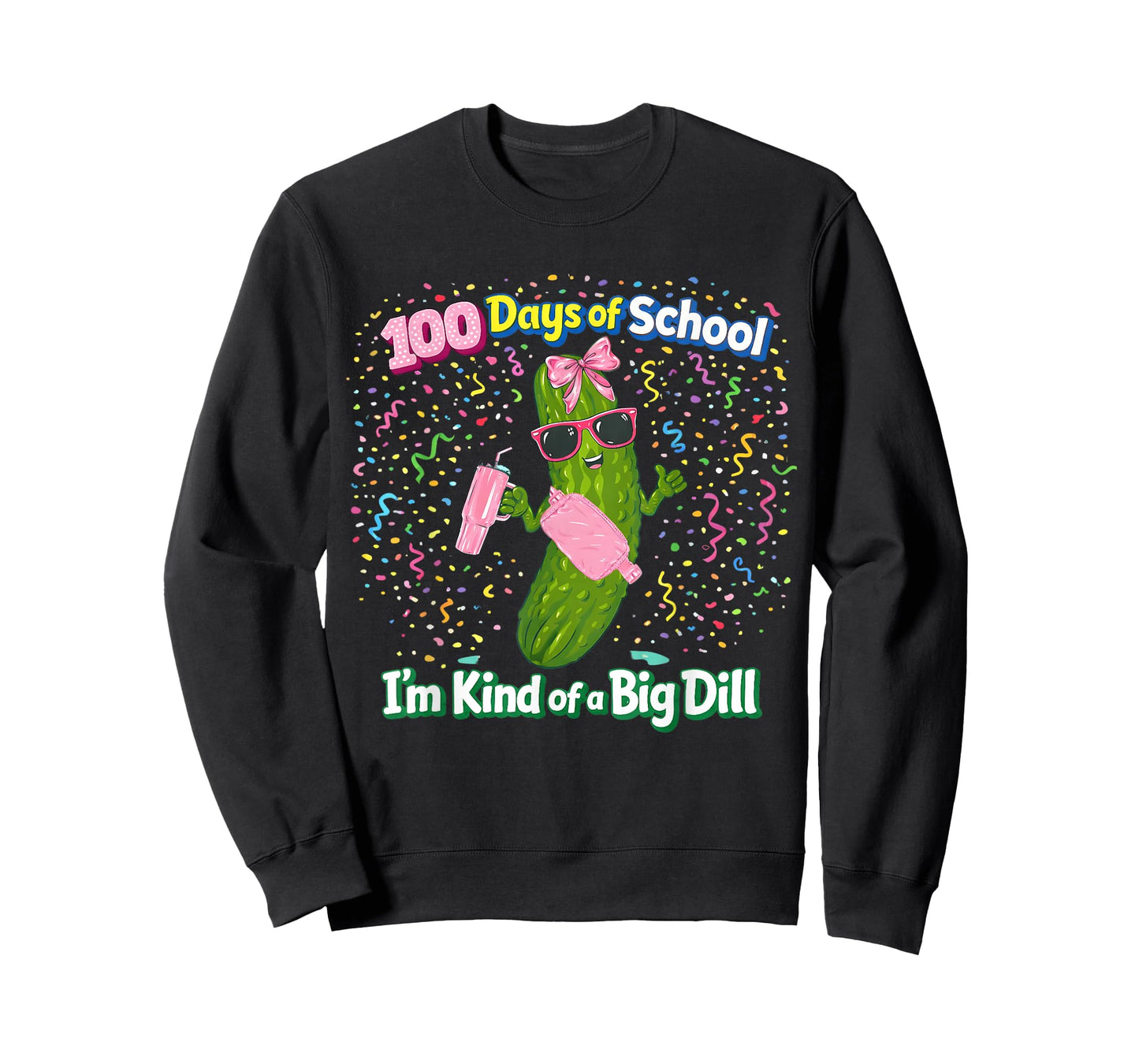 100 Days of School I’m Kind of a Big Dill Pickle 100th Day T-Shirt