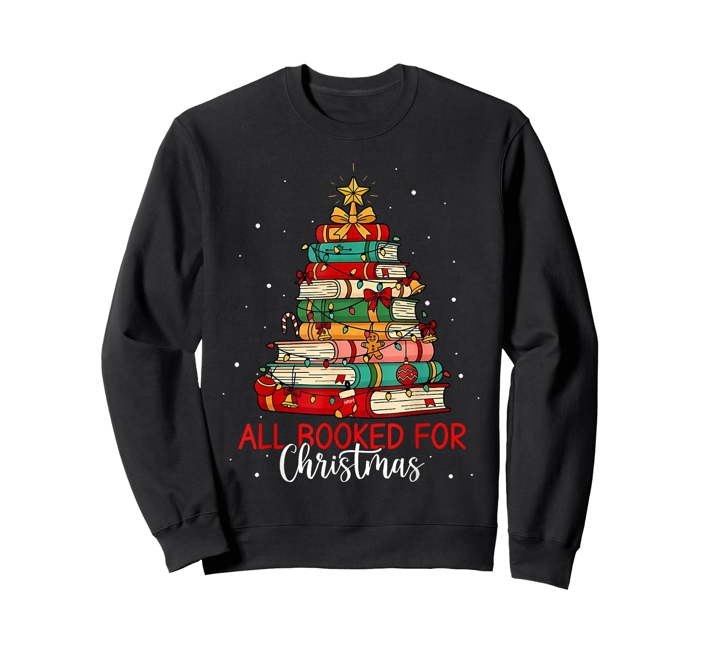 All Booked for Christmas Book Christmas Book Lover Librarian T-Shirt