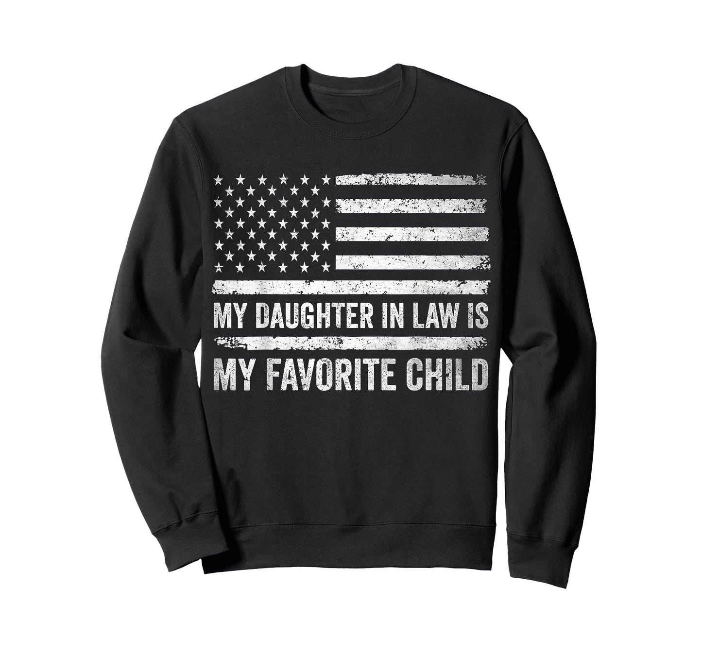 My Daughter in Law is My Favorite Child Fathers Day USA Flag T-Shirt