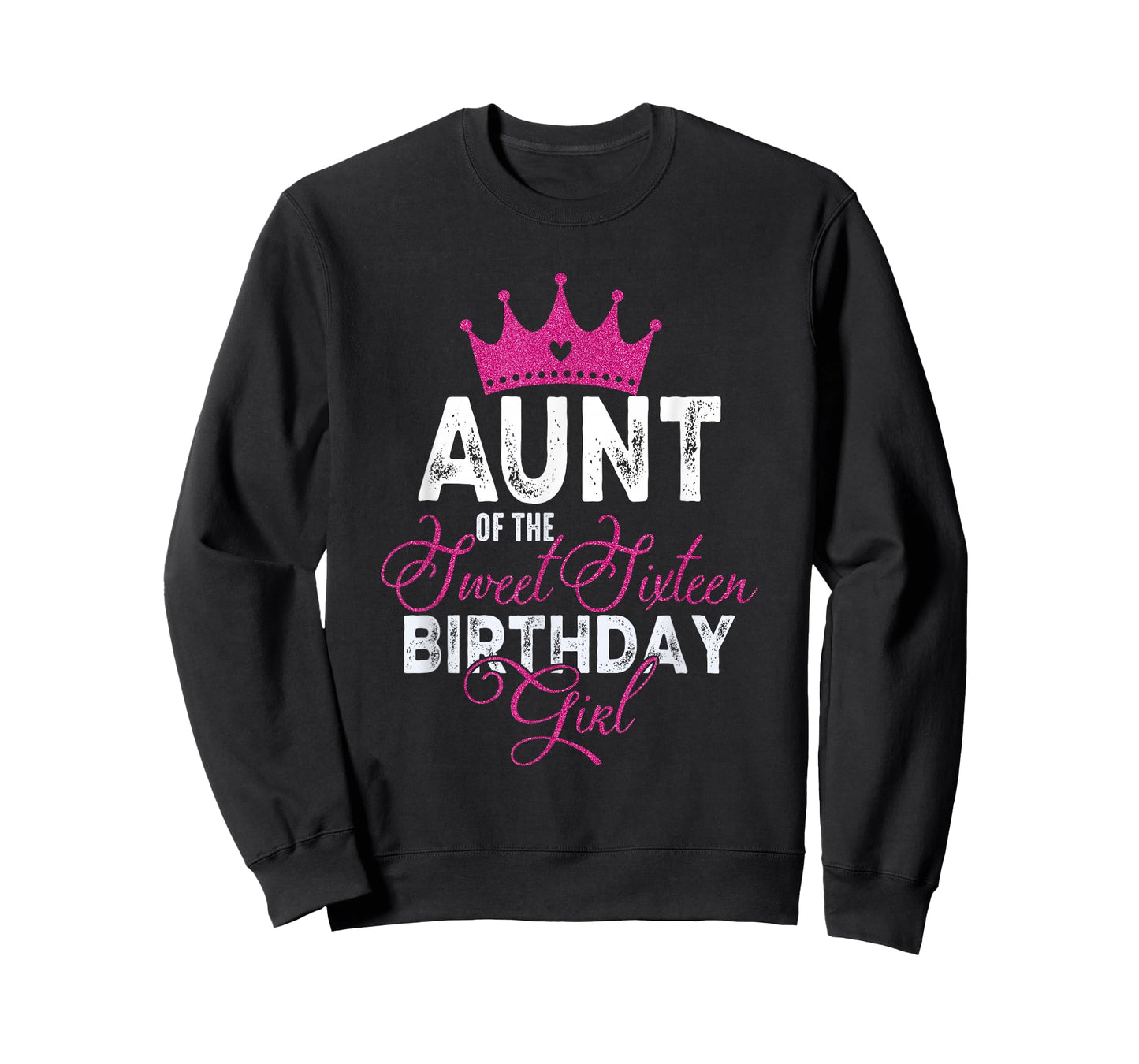 Aunt of The Sweet Sixteen Bday Girl 16th Pink Crown T-Shirt