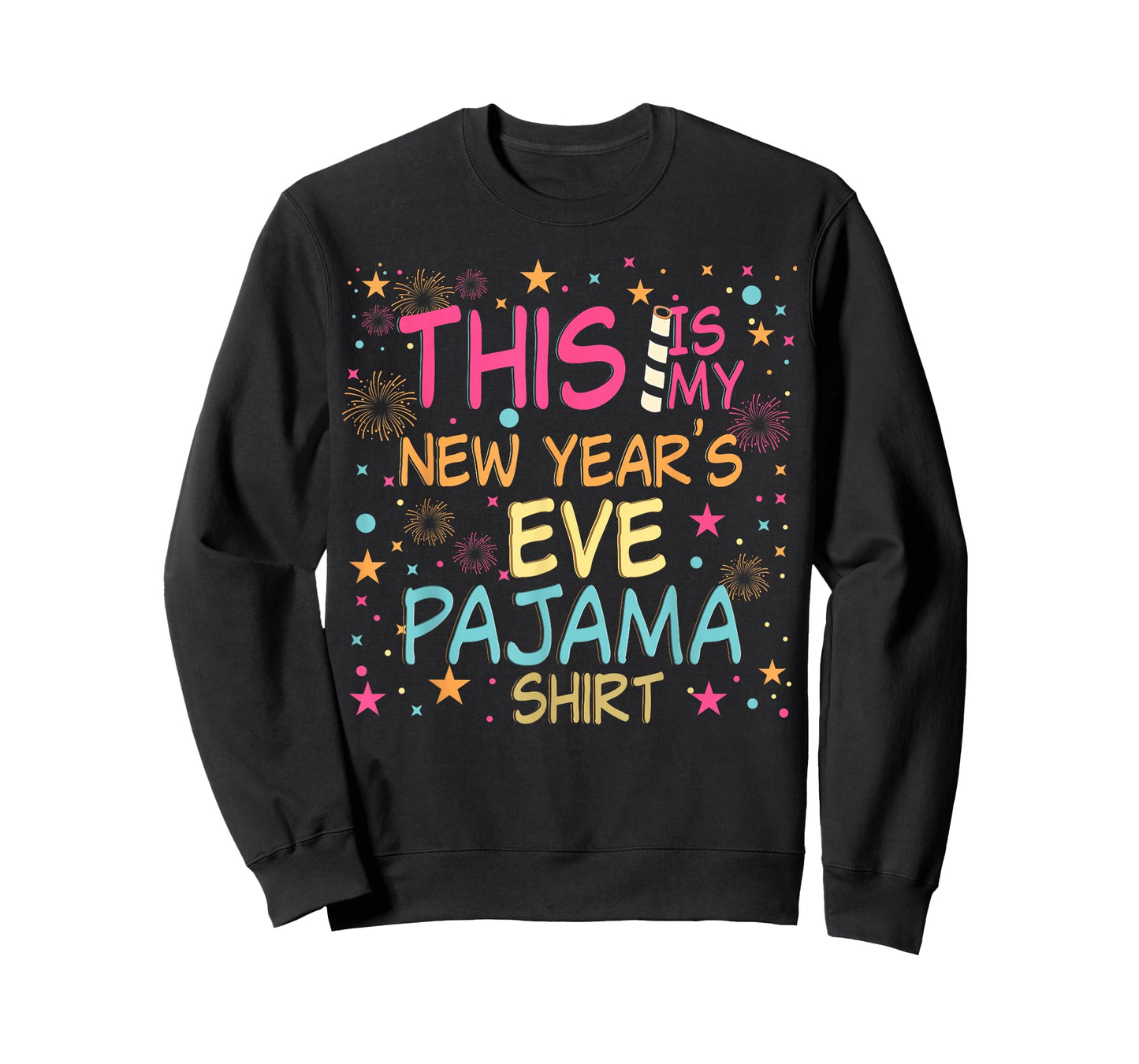 This is My New Years Eve Pajama Shirt Happy New Year 2026 T-Shirt