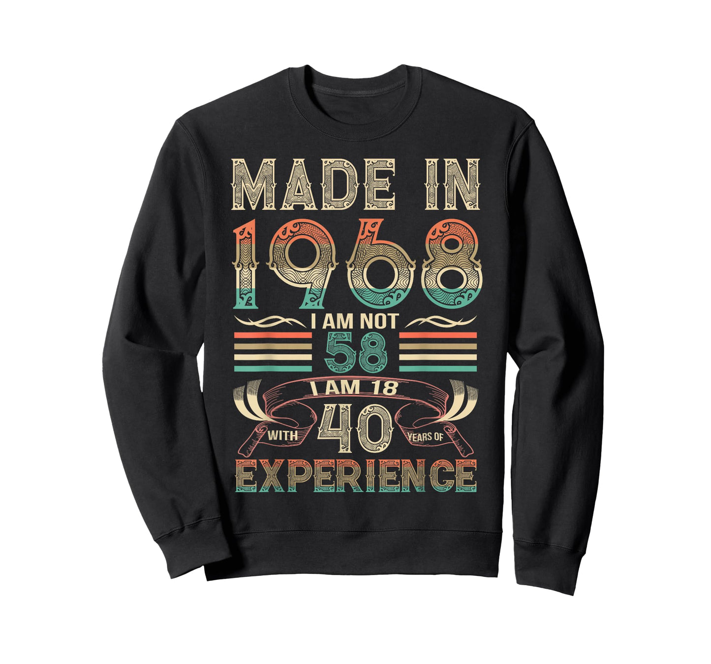 Made in 1968 I'm Not 58th Birthday Experience Vintage Retro T-Shirt